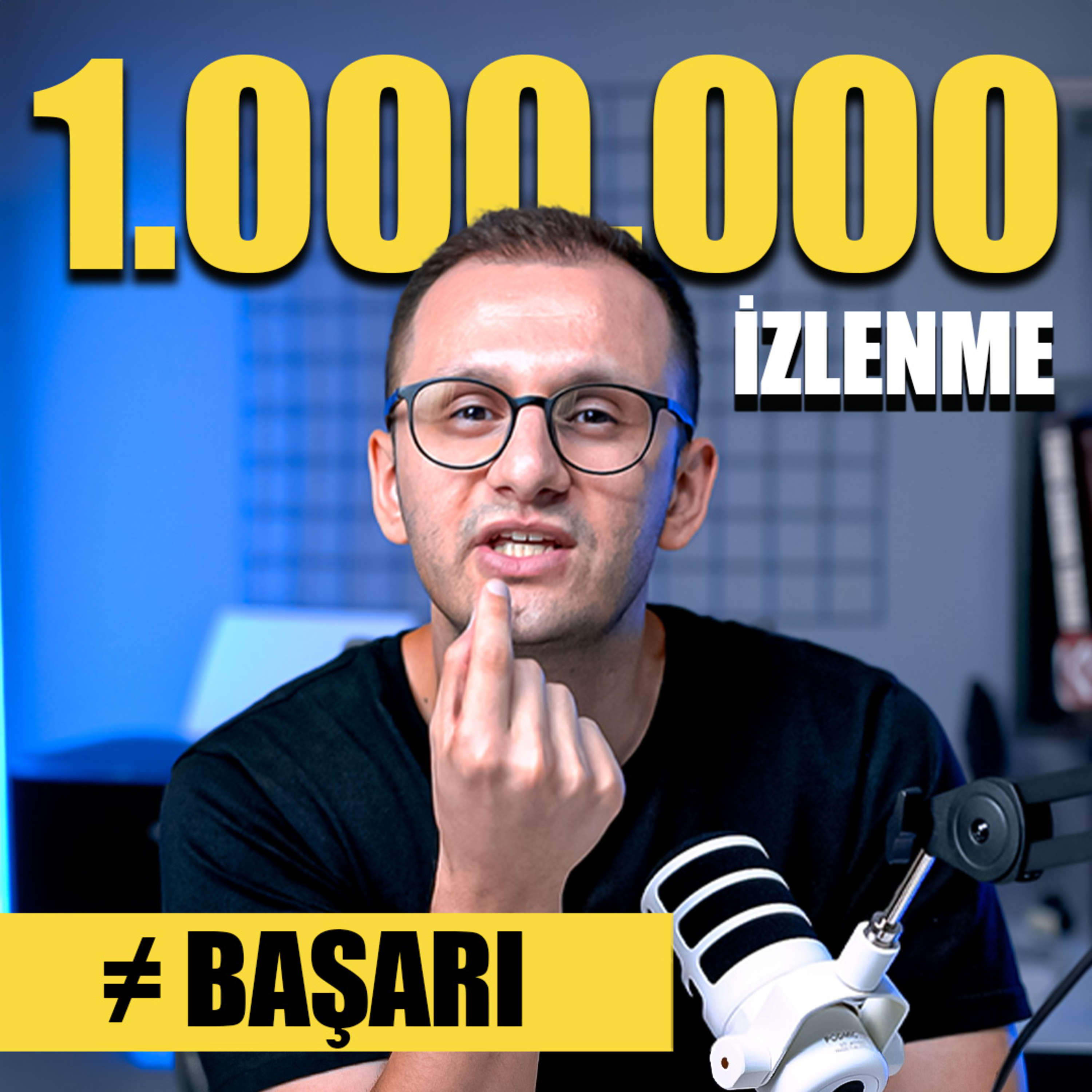 1 Milyon İzlenme ≠ Başarı episode artwork