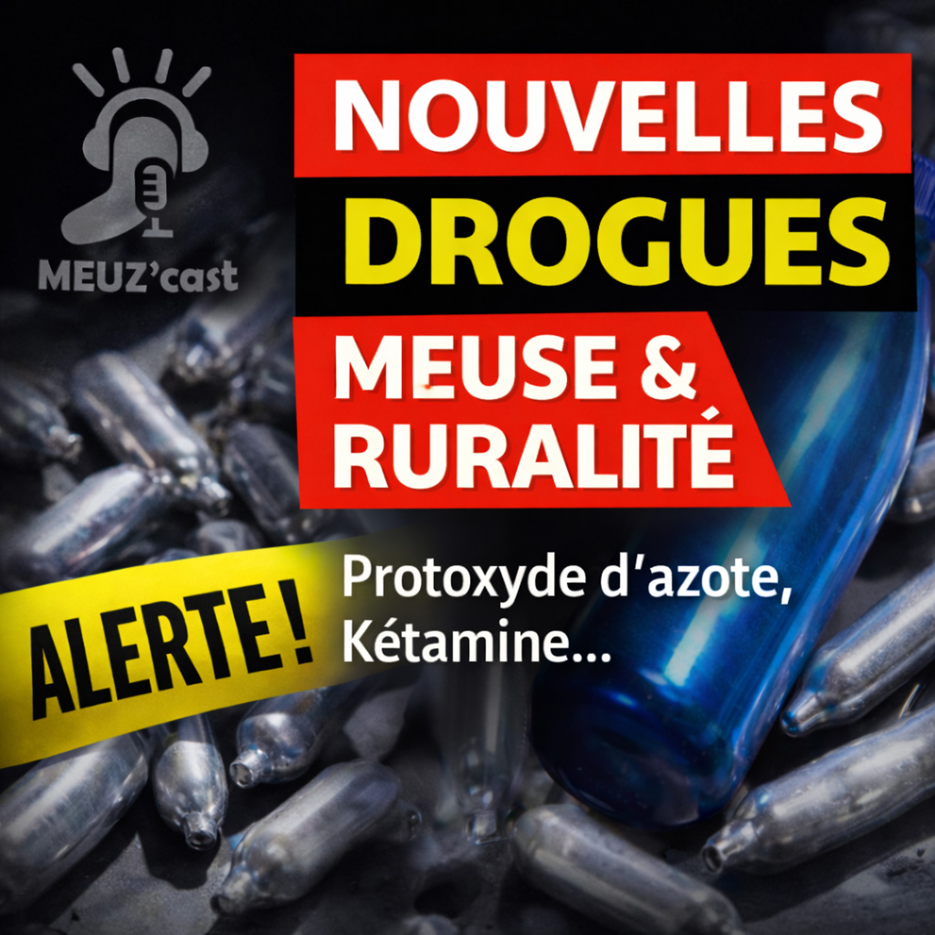 Gaz hilarant, kétamine : pourquoi ces nouvelles drogues inquiètent en Meuse episode artwork