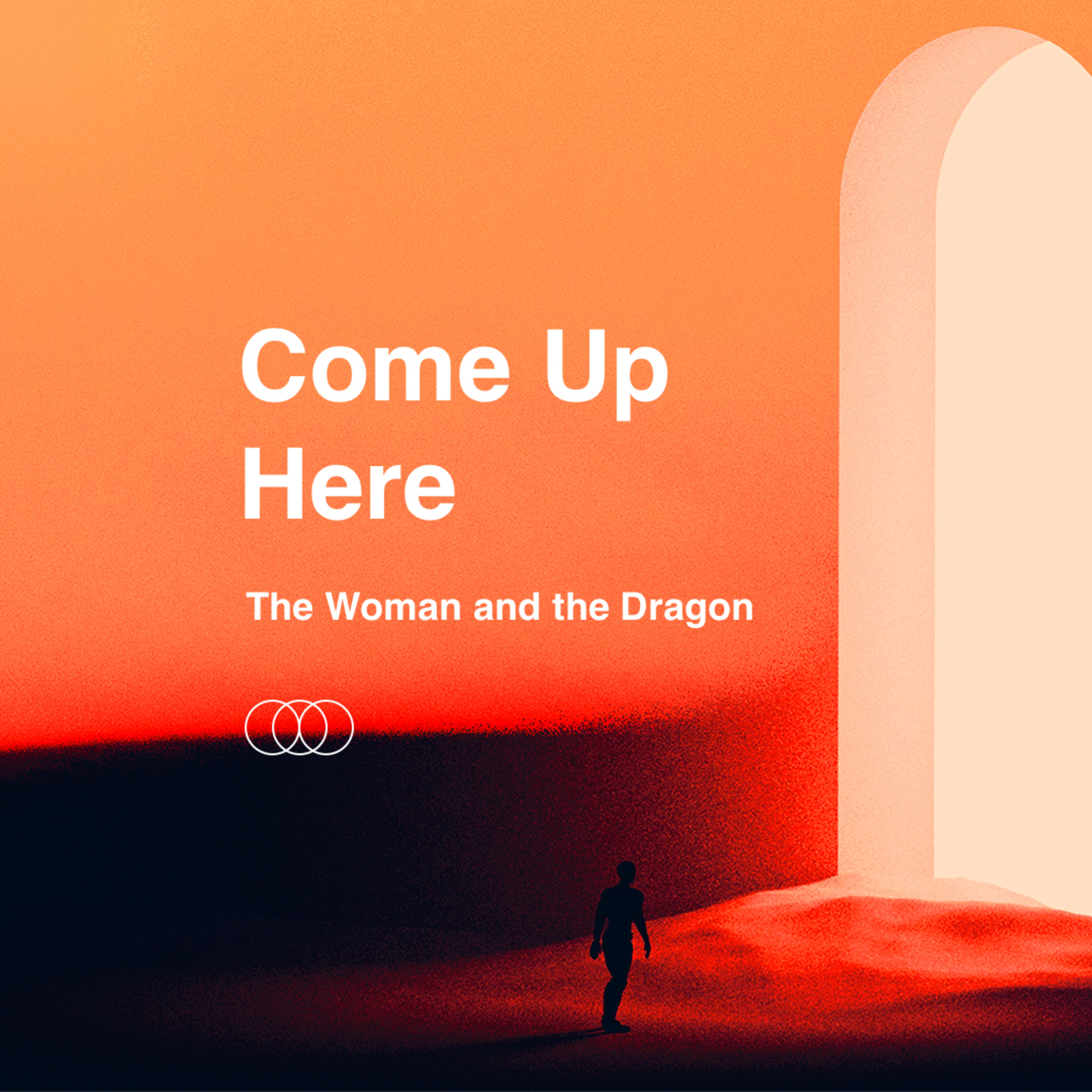 Come Up Here - The Woman and the Dragon episode artwork