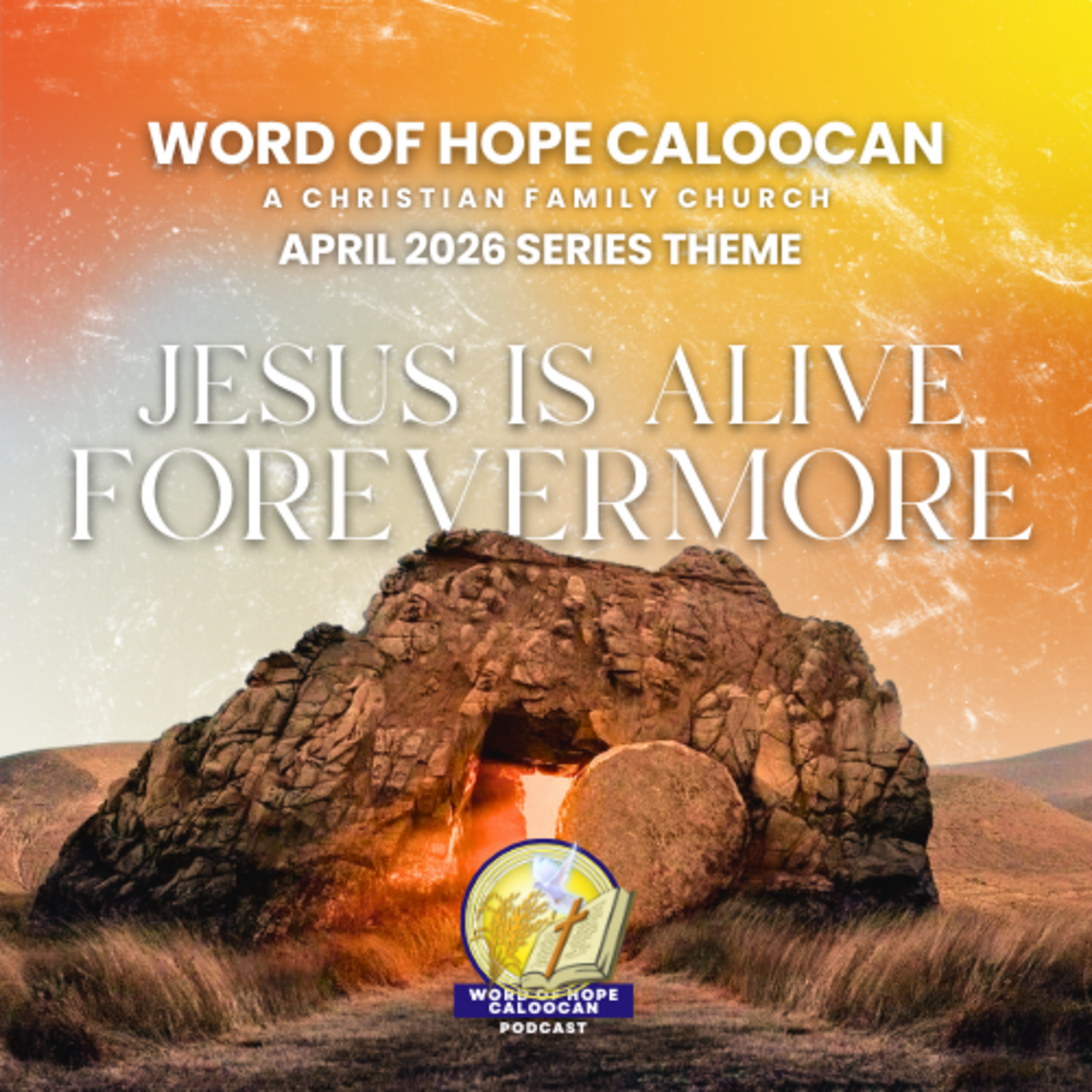 Jesus Lives: Hope Beyond Every Challenge - By Ptr. Bob Mellendrez episode artwork