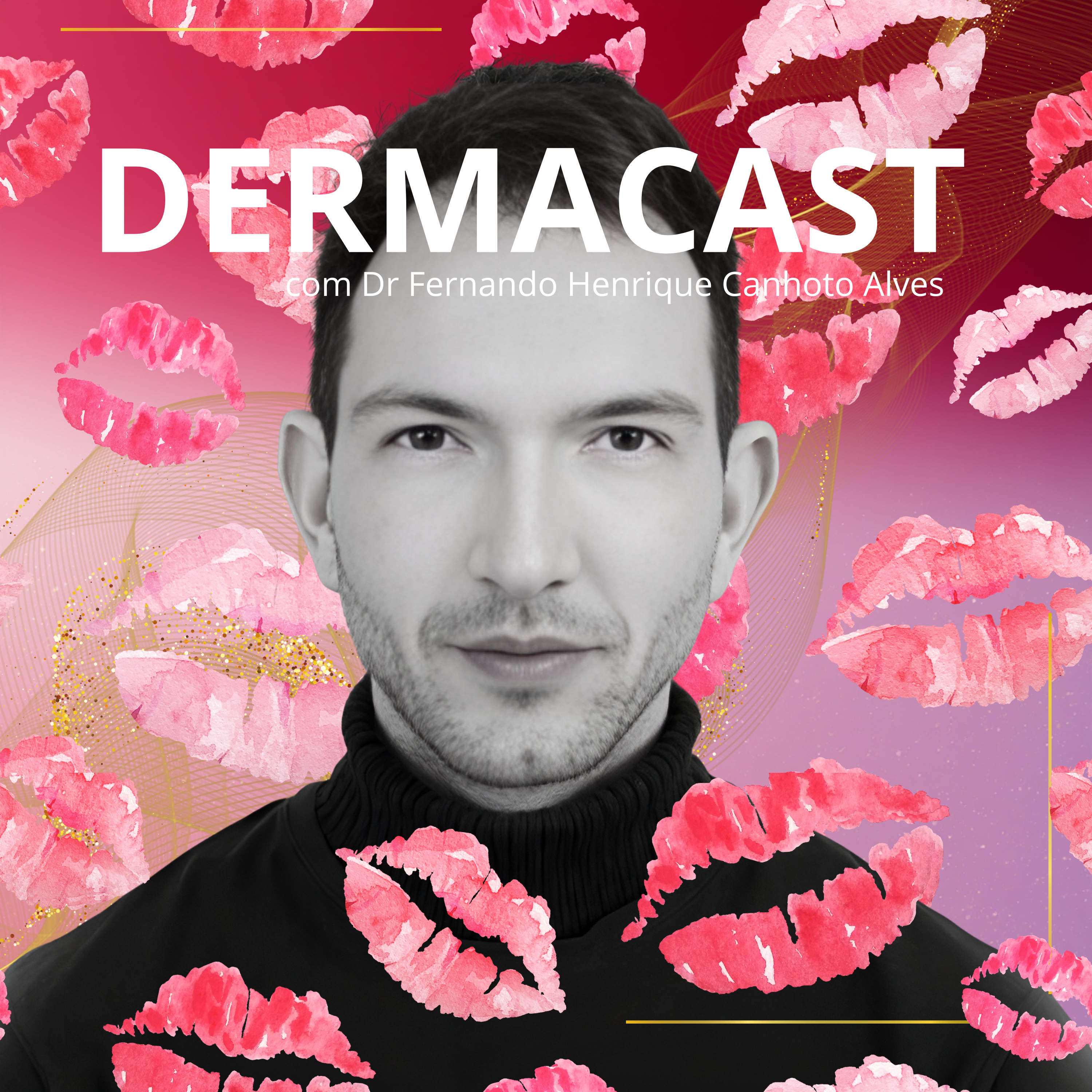 DERMACAST com Dr Fernando Henrique Canhoto Alves