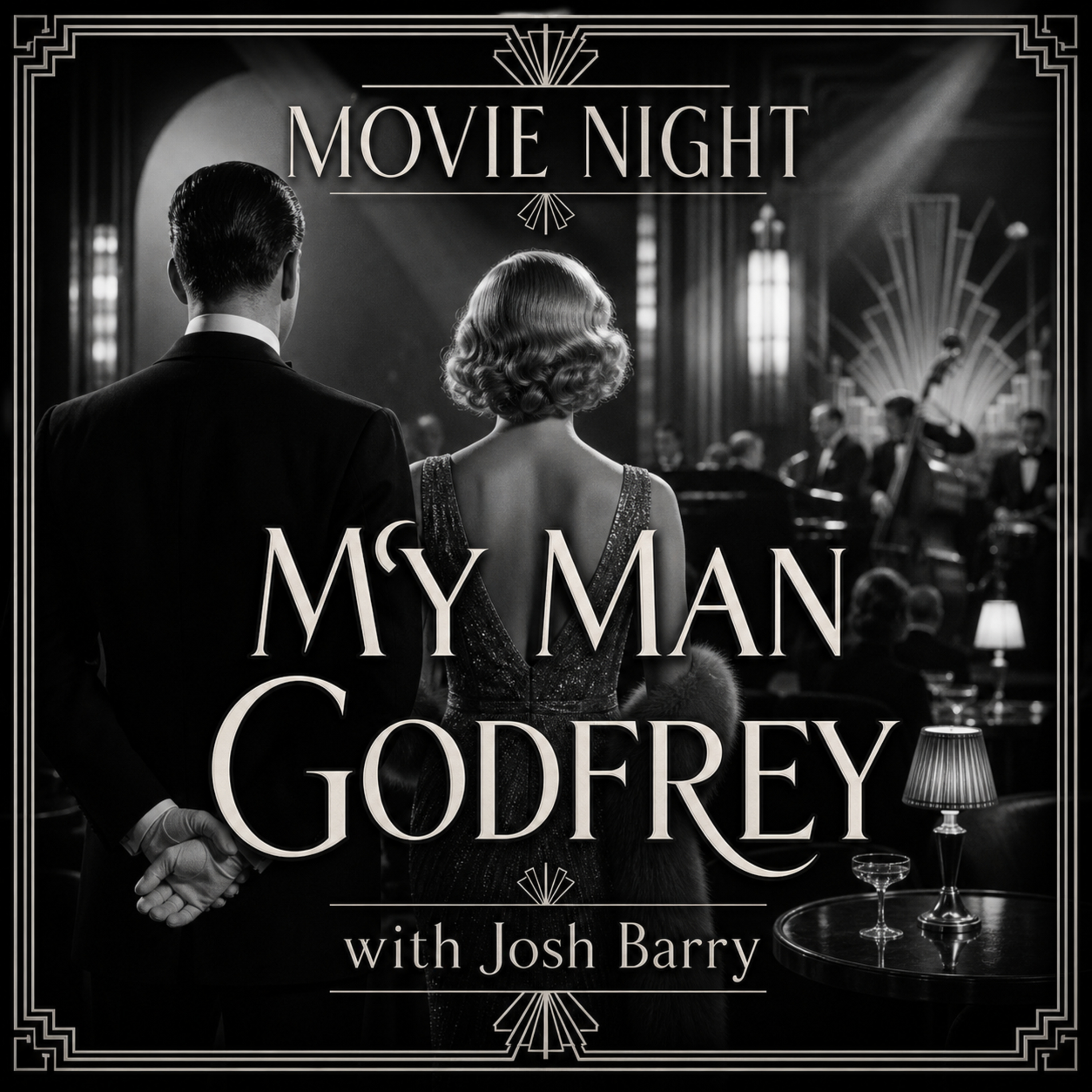Movie Night Ep 75 My Man Godfrey episode artwork