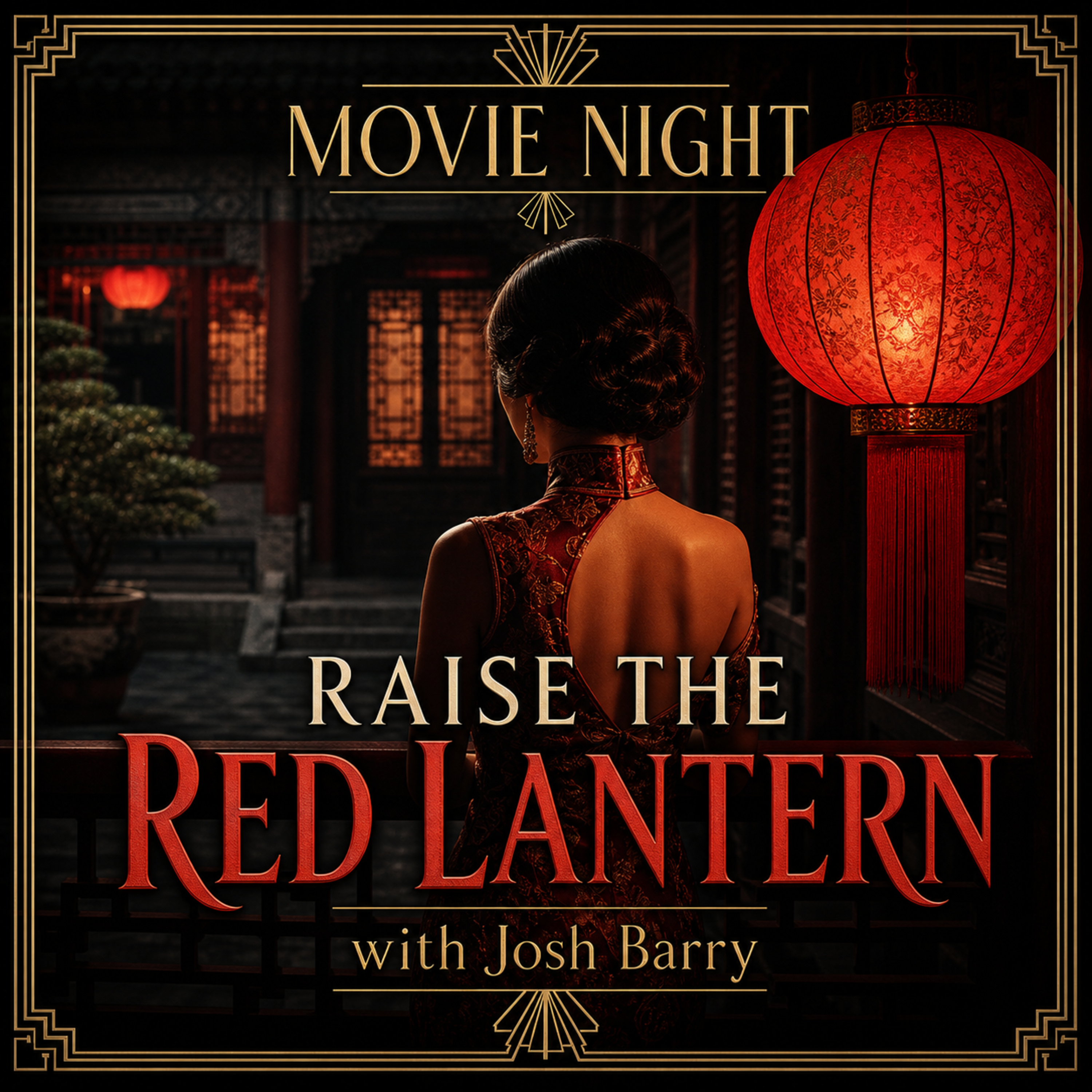 Movie Night Ep 77 Raise the Red Lantern episode artwork
