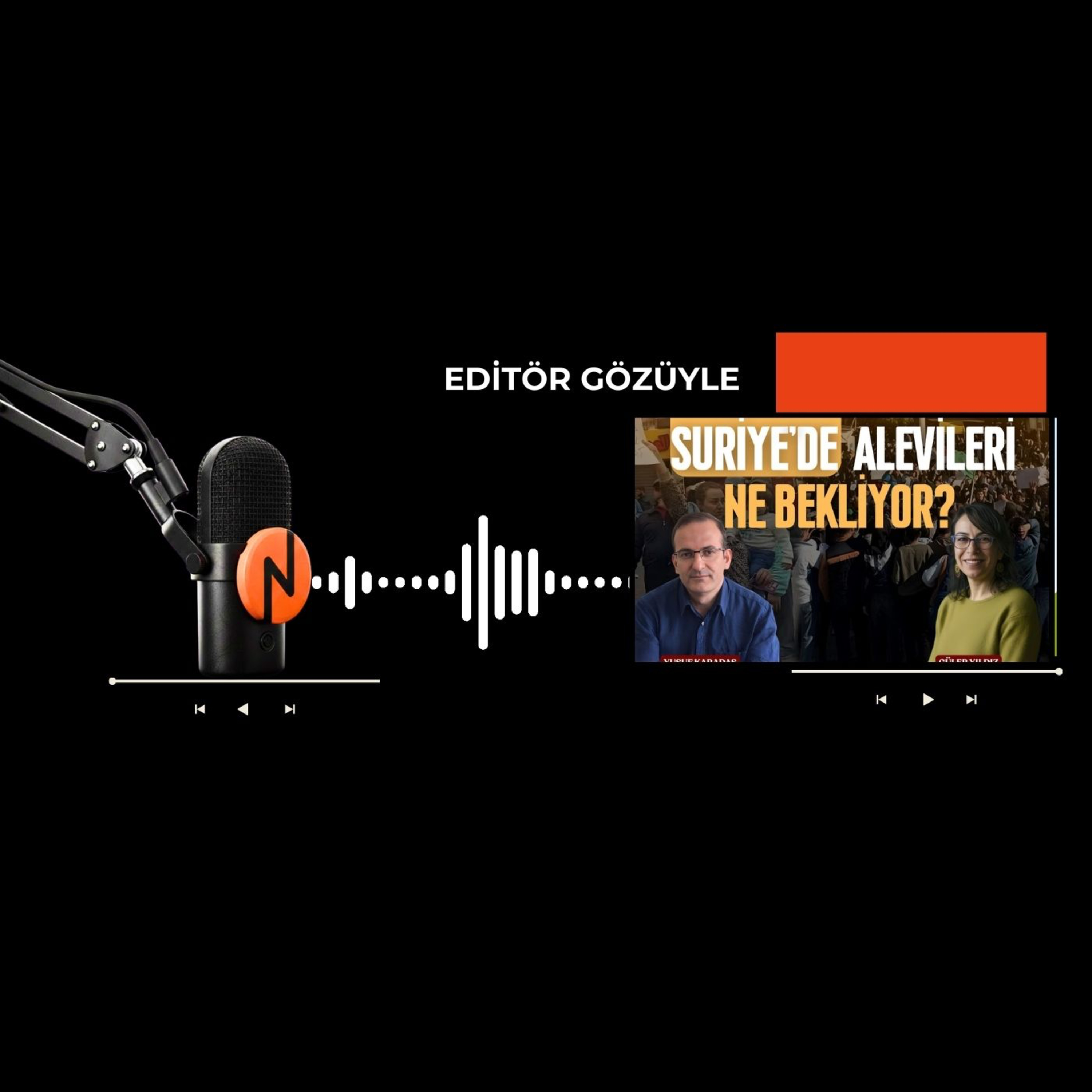 Editörün gözüyle - KONUK: YUSUF KARADAŞ