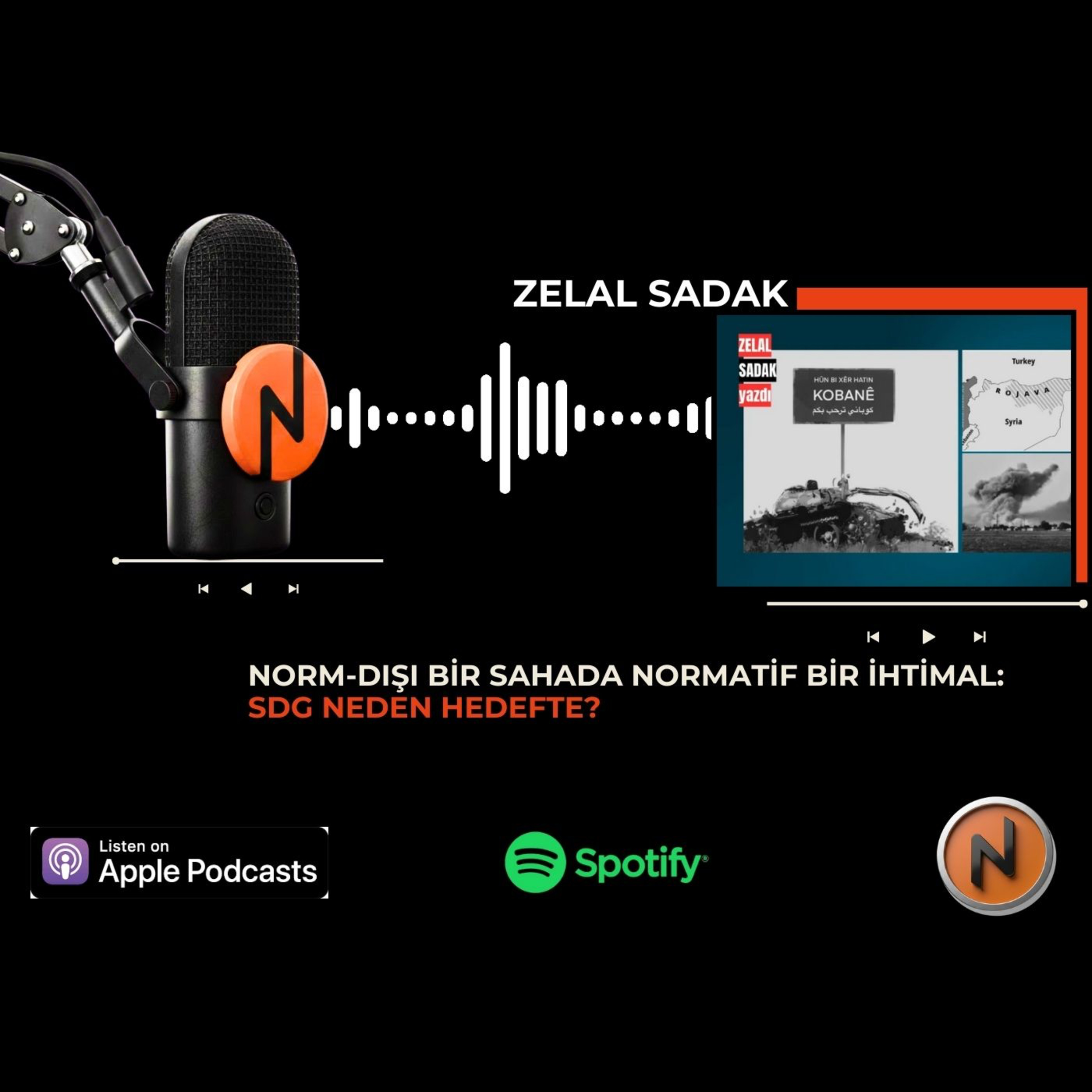 Zelal SADAK - Norm-dışı bir sahada normatif bir ihtimal: SDG neden hedefte?