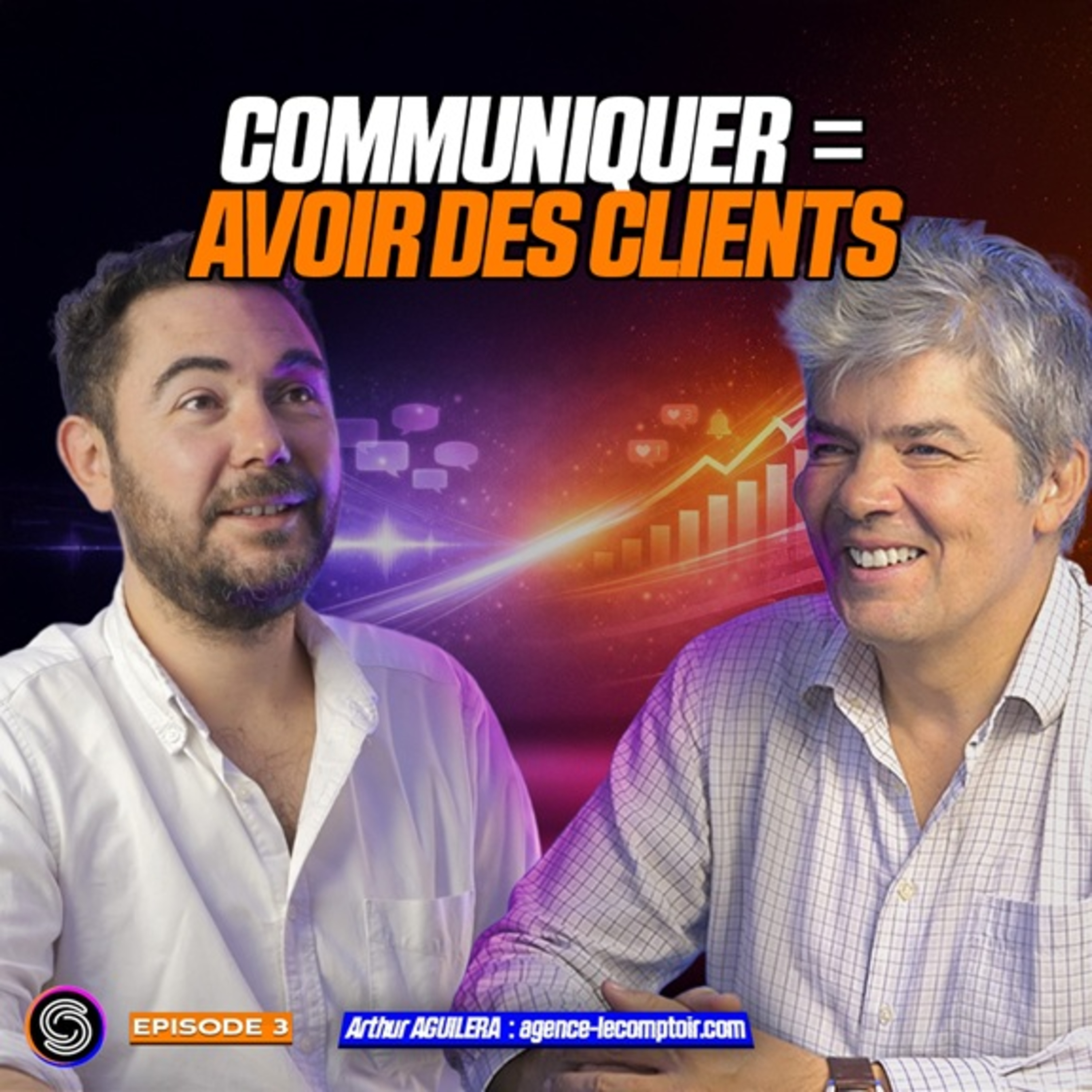 SAVOIR COMMUNIQUER = AVOIR DES CLIENTS episode artwork