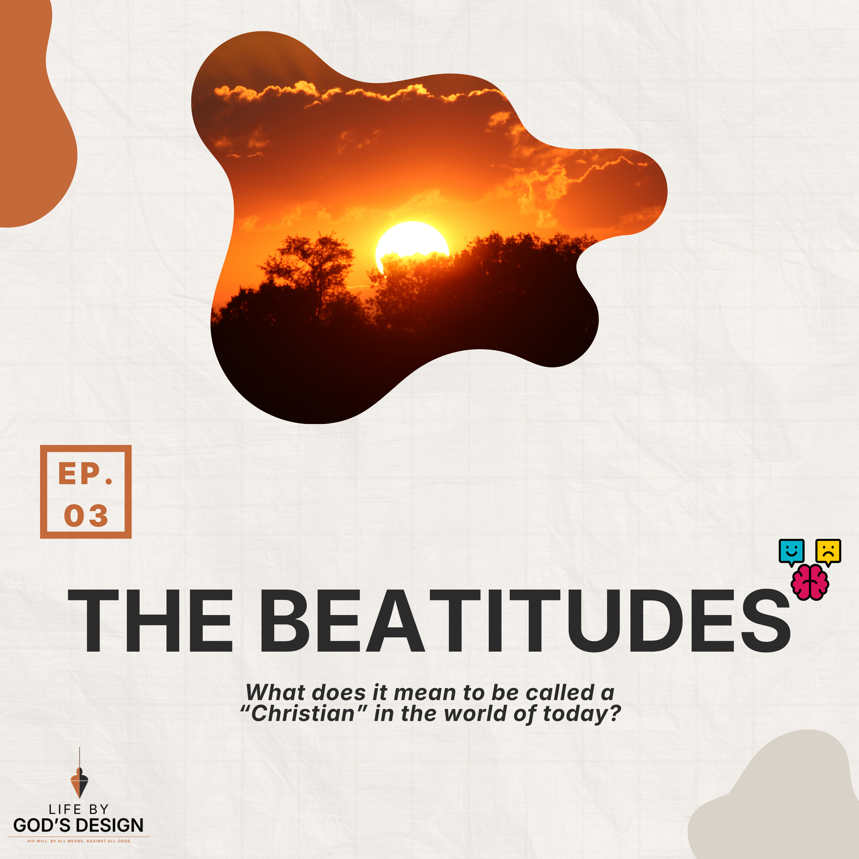 The Beatitudes Part 1: Developing "Beautiful Attitudes" episode artwork