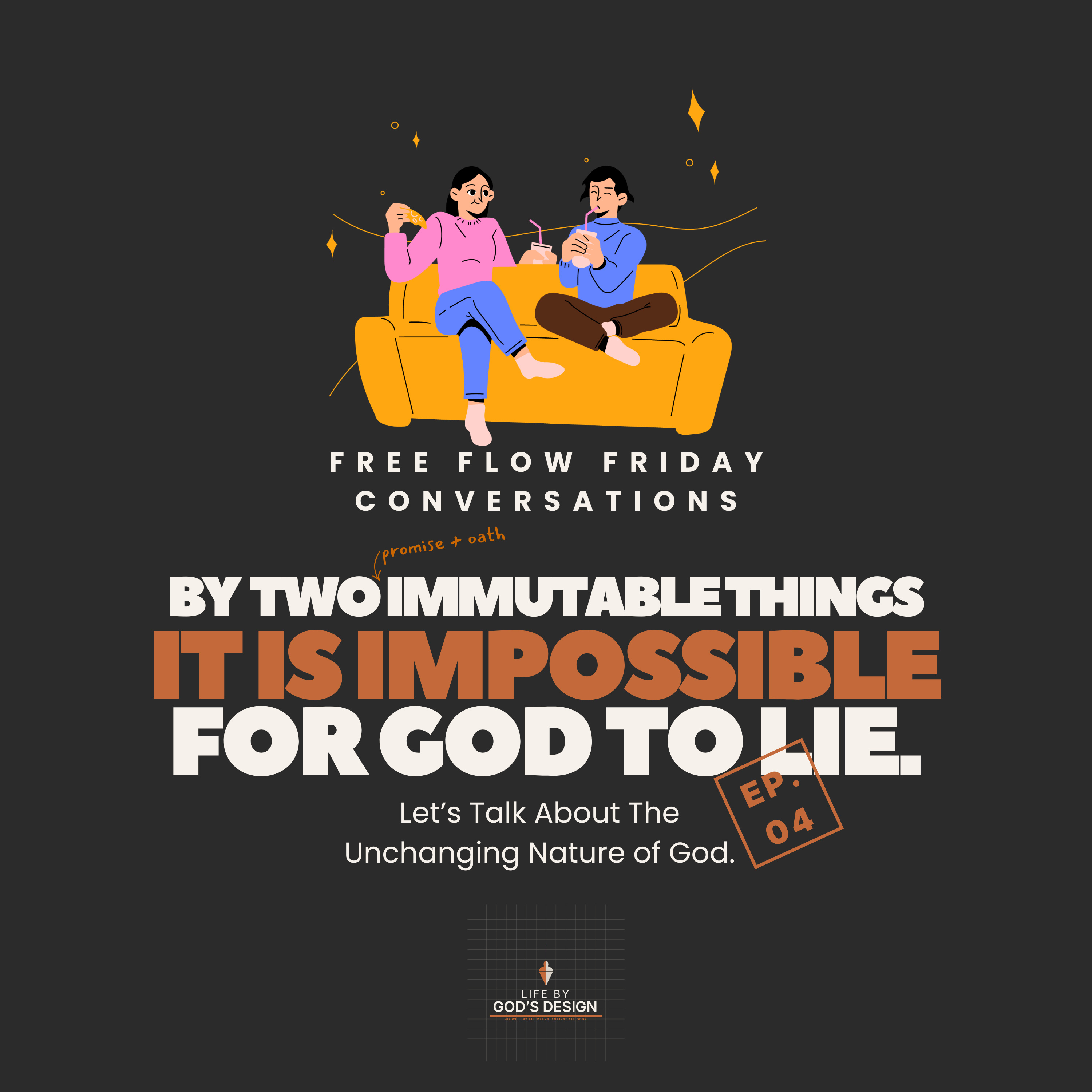 The Immutability of God [Hebrews 6:17-20] | Free Flow Friday Conversations #2 episode artwork