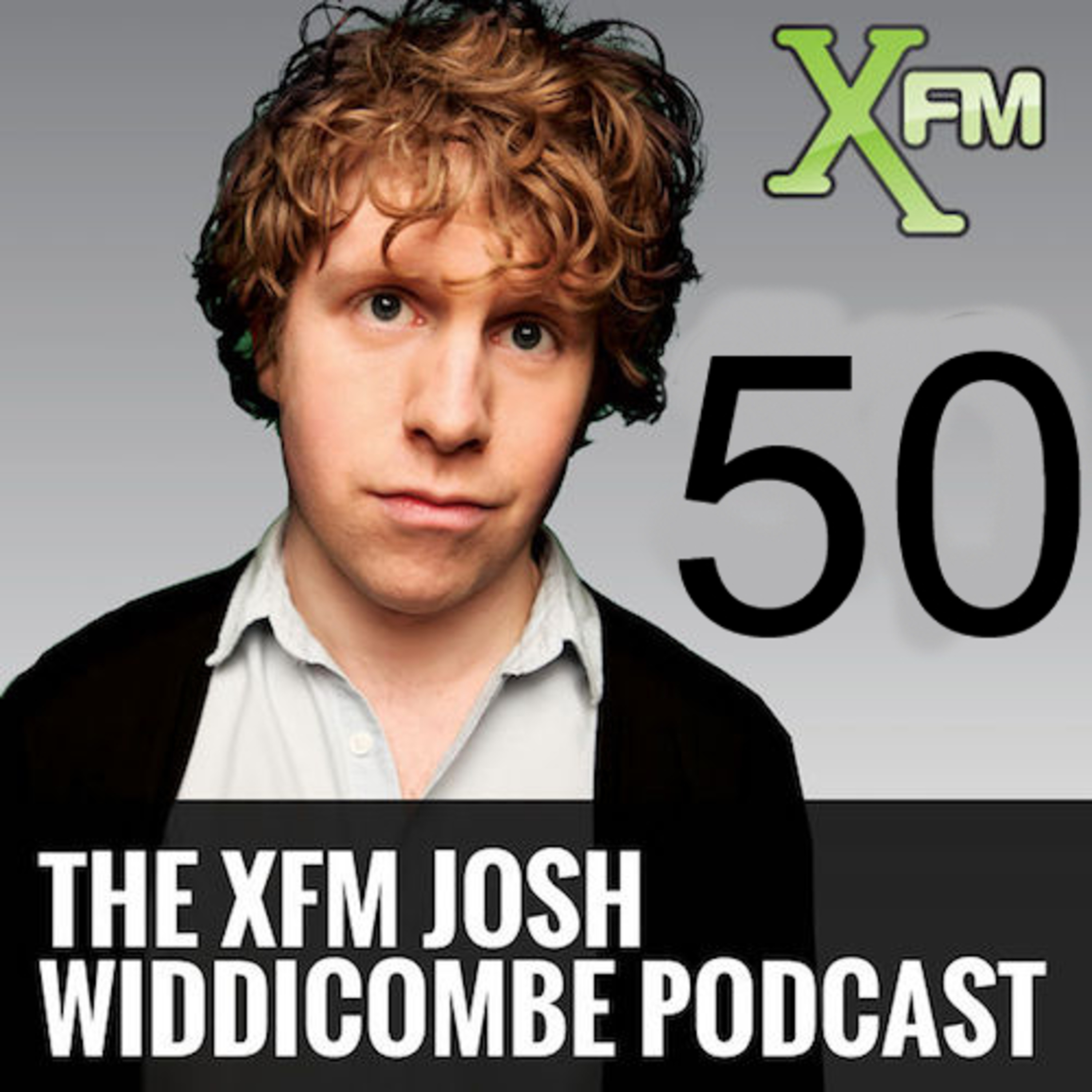 Josh Widdicombe XFM #50 – Sara Pascoe, Nathaniel Metcalfe episode artwork