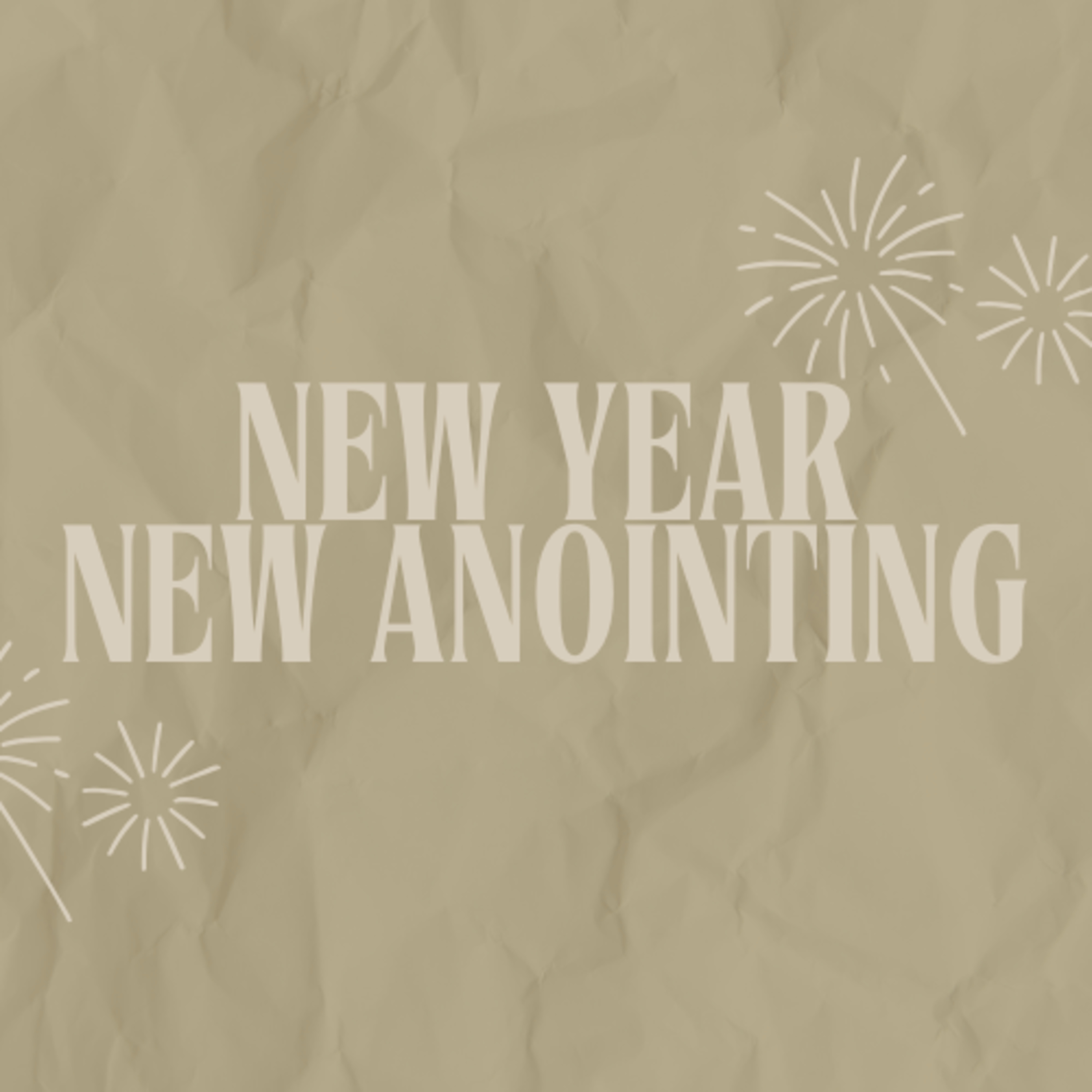 New Year, New Anointing. episode artwork