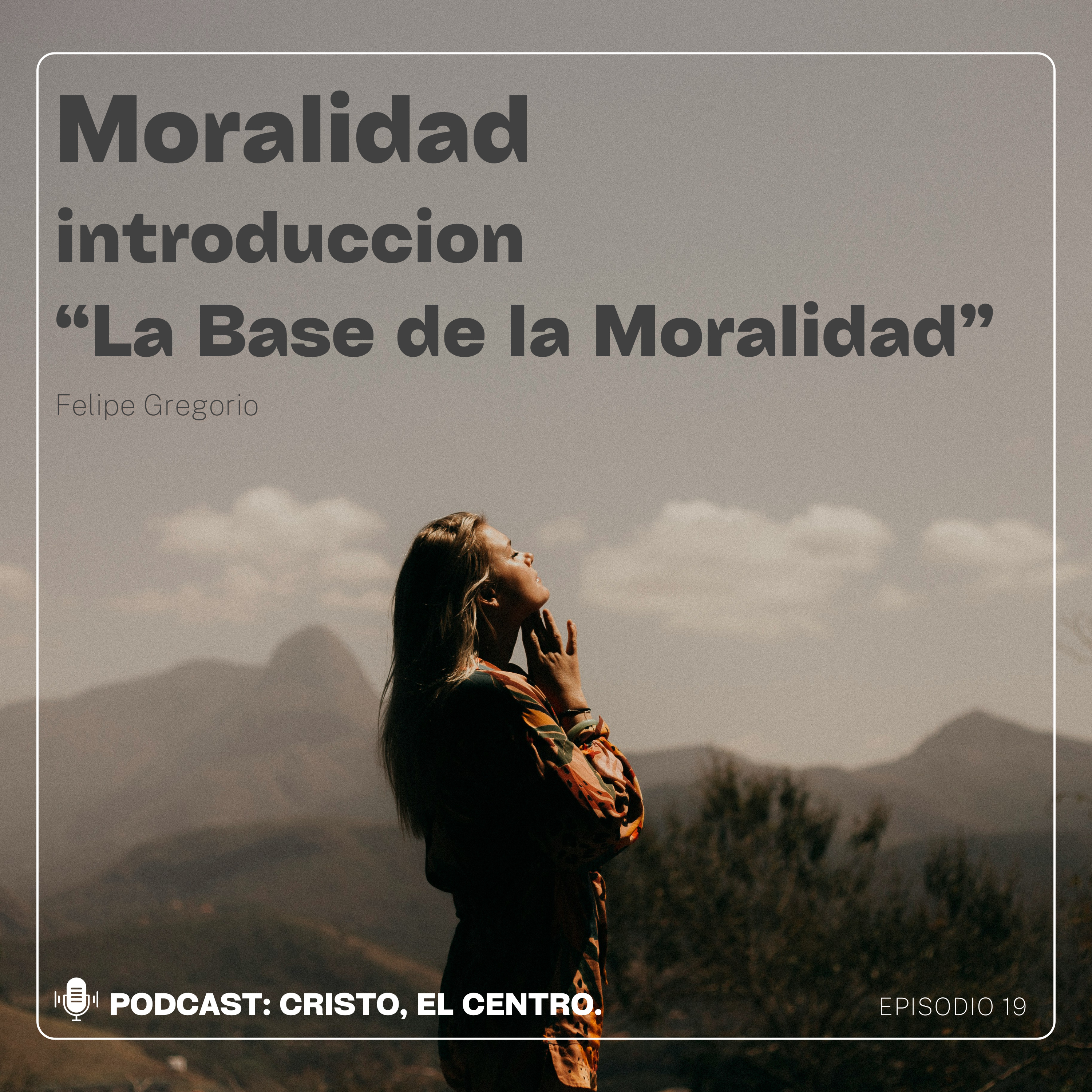 Ep. 19 Moralidad / introducción "La Base de la Moralidad" episode artwork