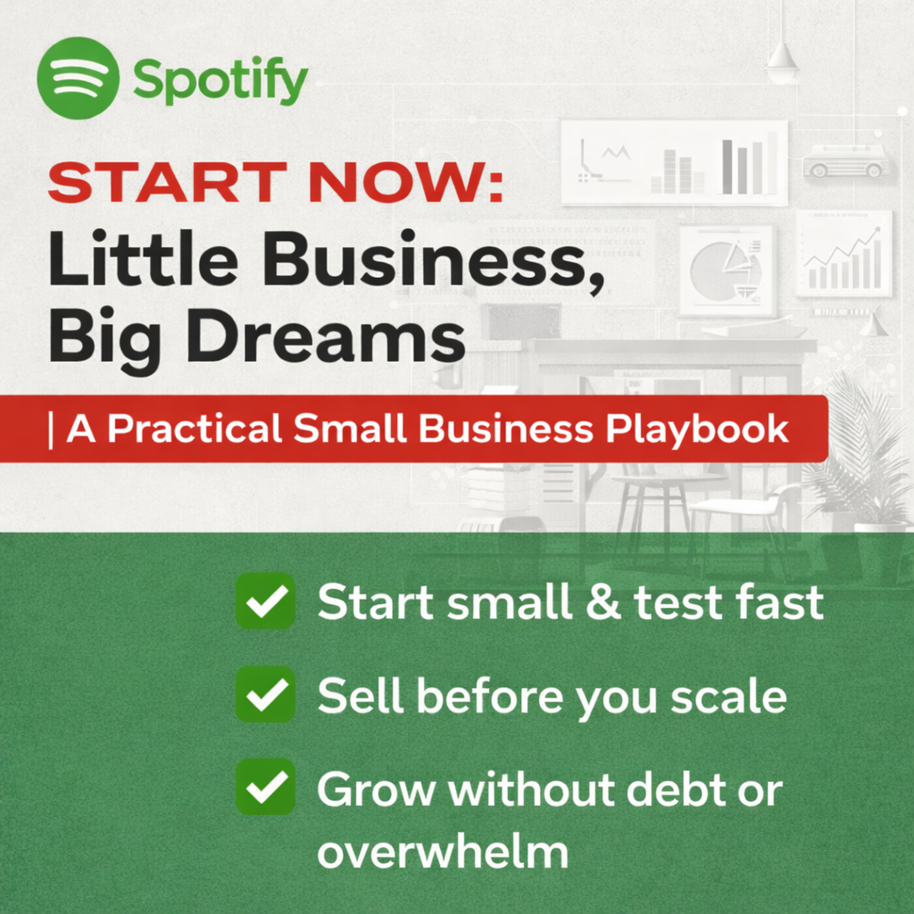 Start Now: Little Business, Big Dreams | A Practical Small Business Playbook