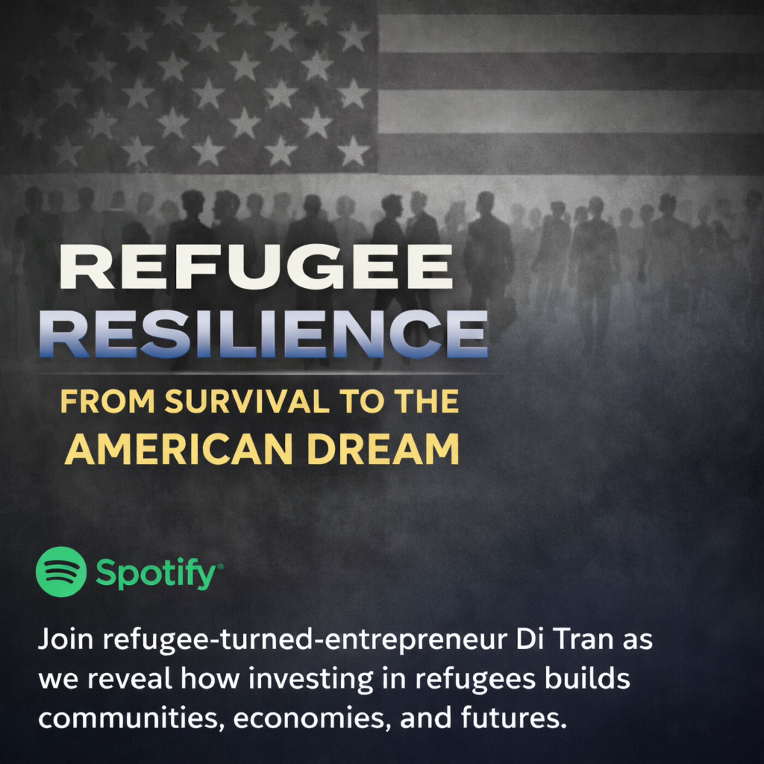 Refugee Resilience: From Survival to the American Dream