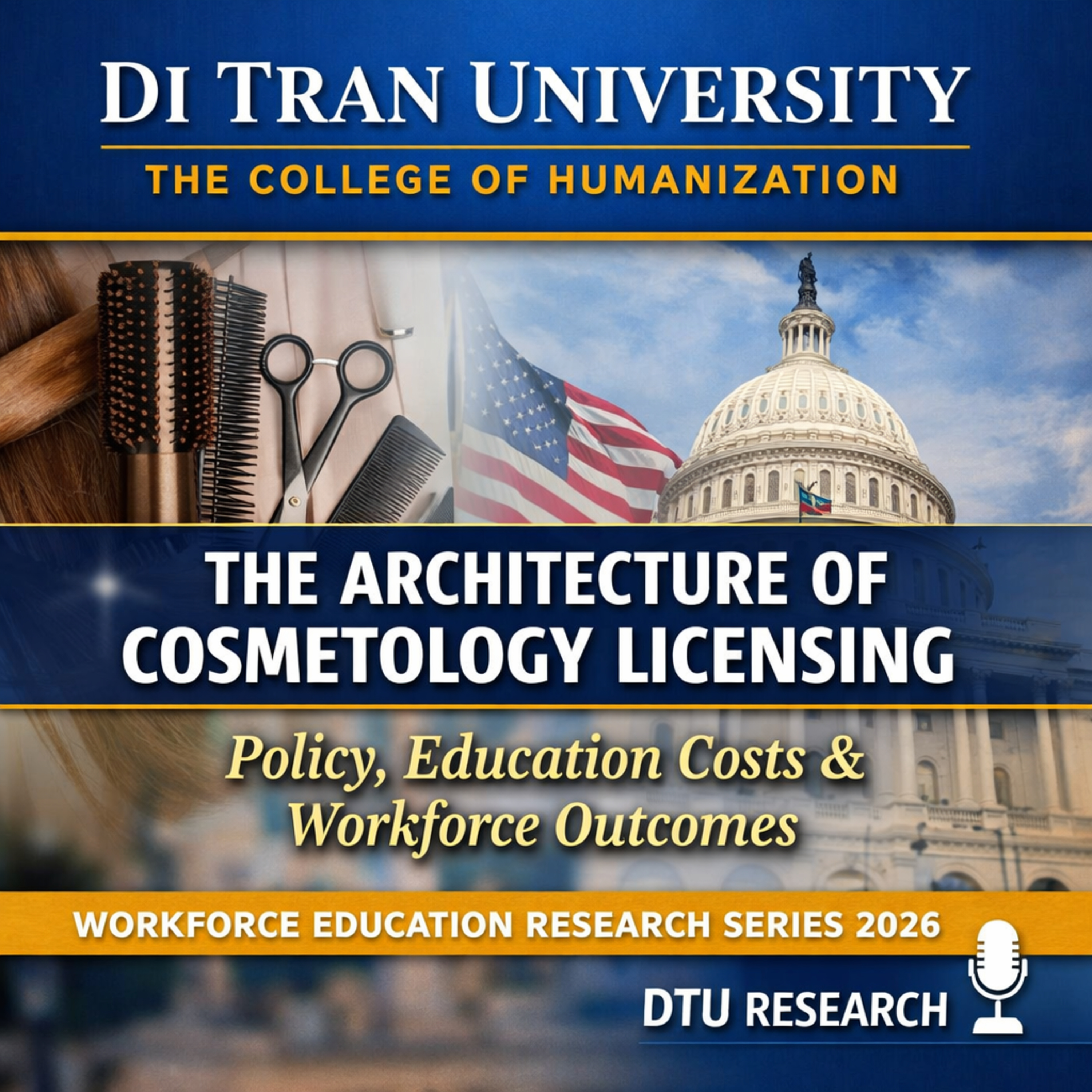 The Architecture of Cosmetology Licensing: Policy, Education Costs, and Workforce Outcomes in the United States | DTU Research 2026