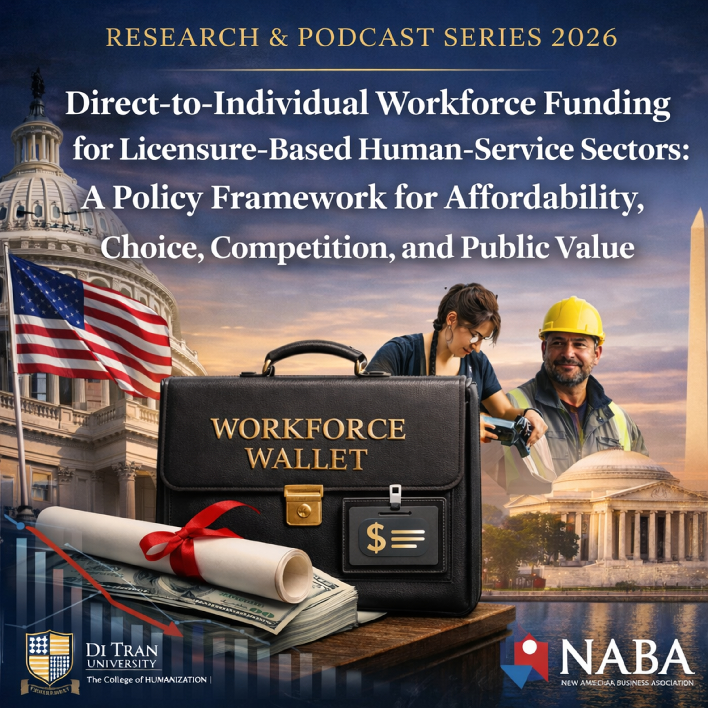 Direct-to-Individual Workforce Funding for Licensure-Based Human-Service Sectors: A Policy Framework for Affordability, Choice, Competition, and Public Value | Research & Podcast Series 2026