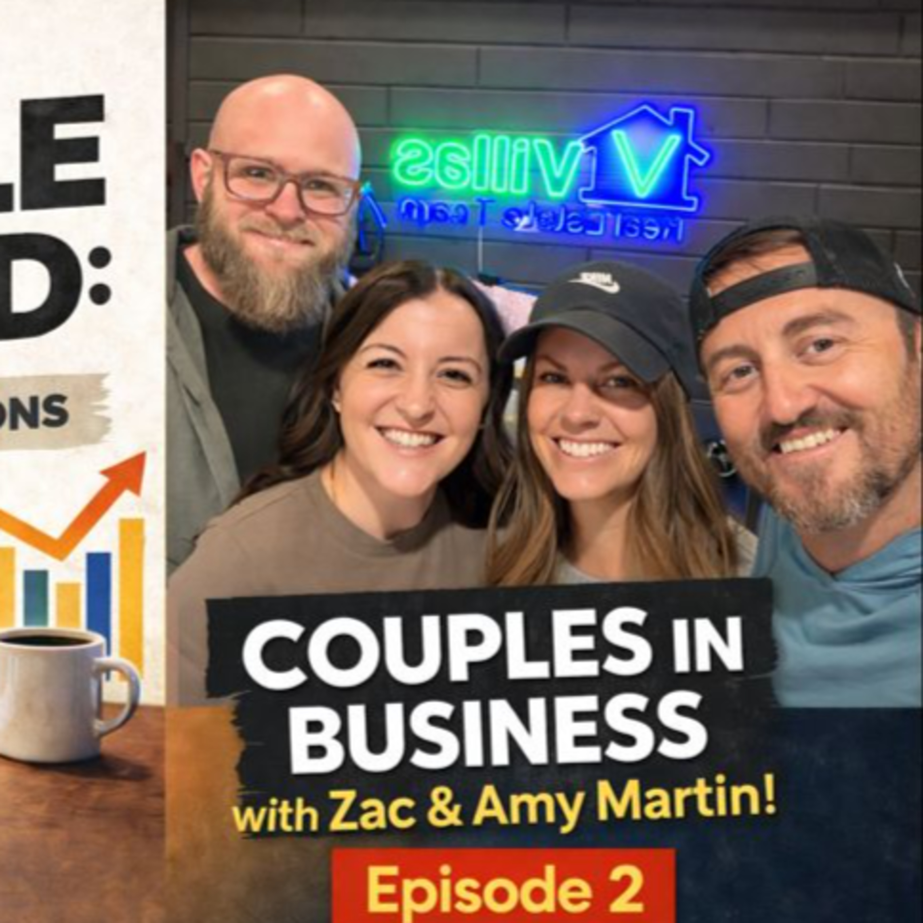 Building a Business Together: Marriage, Family & Entrepreneurship with Zac & Amy Martin | Ep. 2 episode artwork