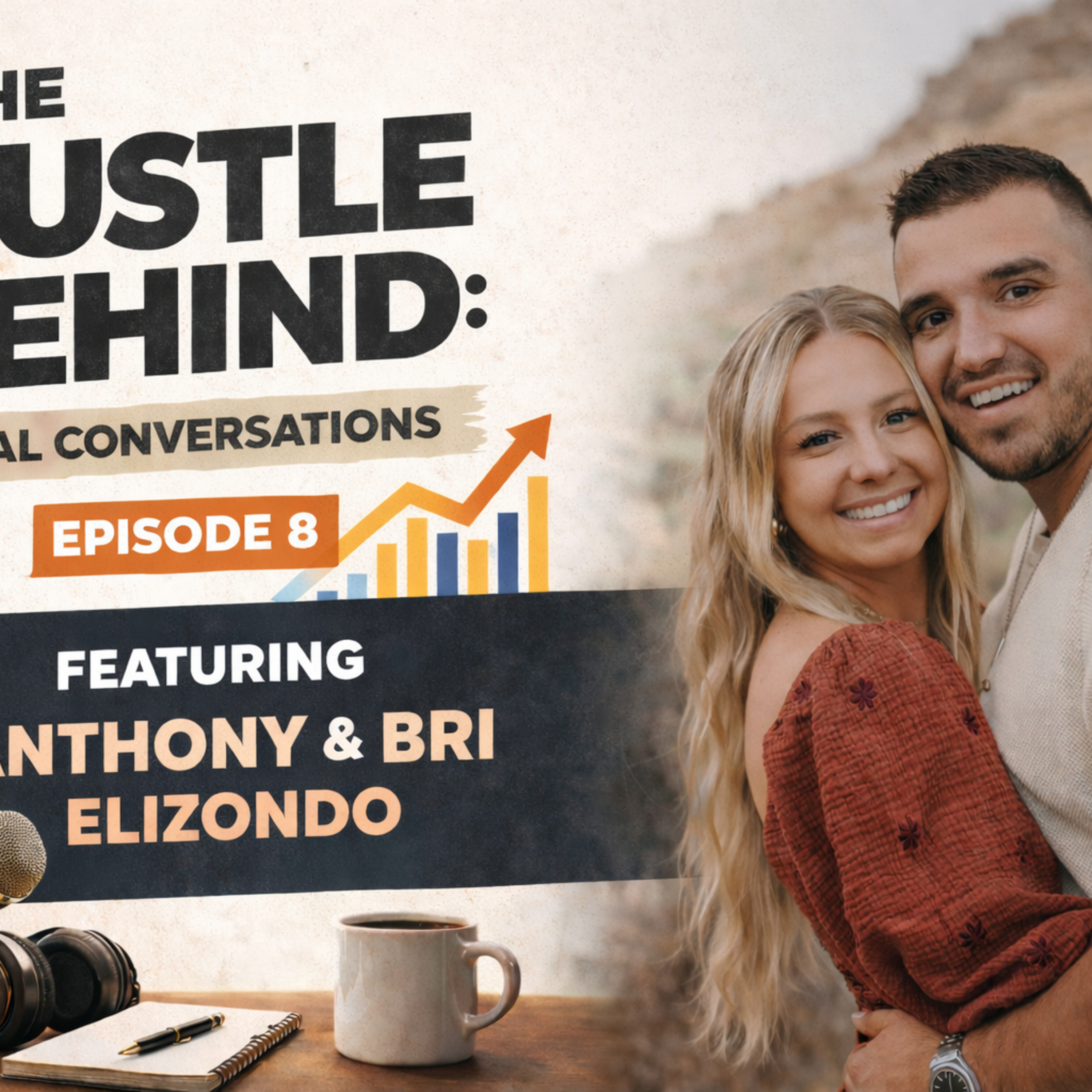 uilding a Real Estate Empire in Your 30s | Anthony & Bri Elizondo | Episode 8 episode artwork
