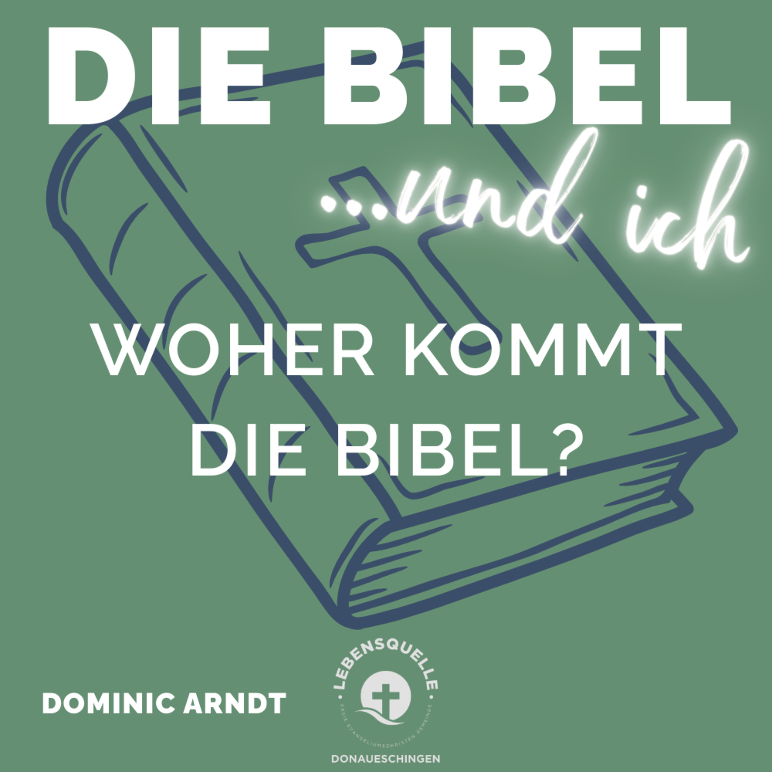 Woher kommt die Bibel? episode artwork