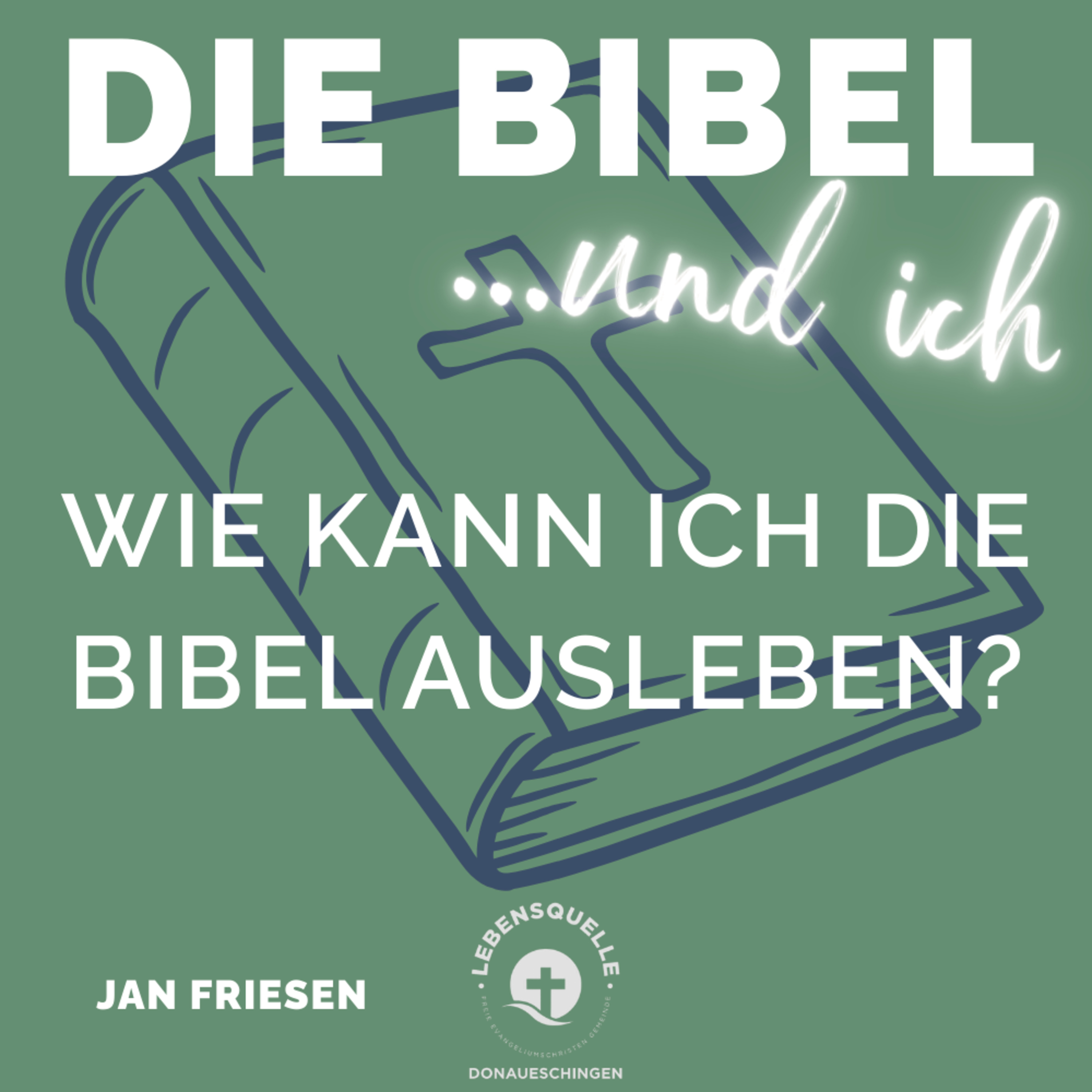 Wie kann ich die Bibel ausleben? episode artwork