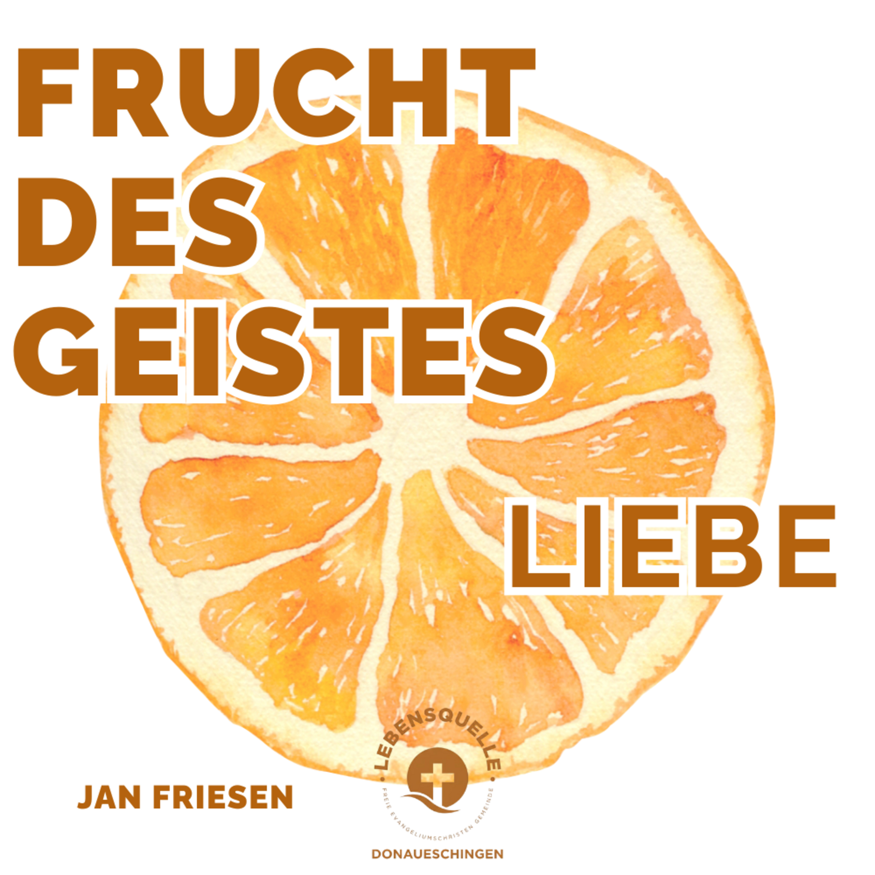 Frucht des Geistes - Liebe episode artwork