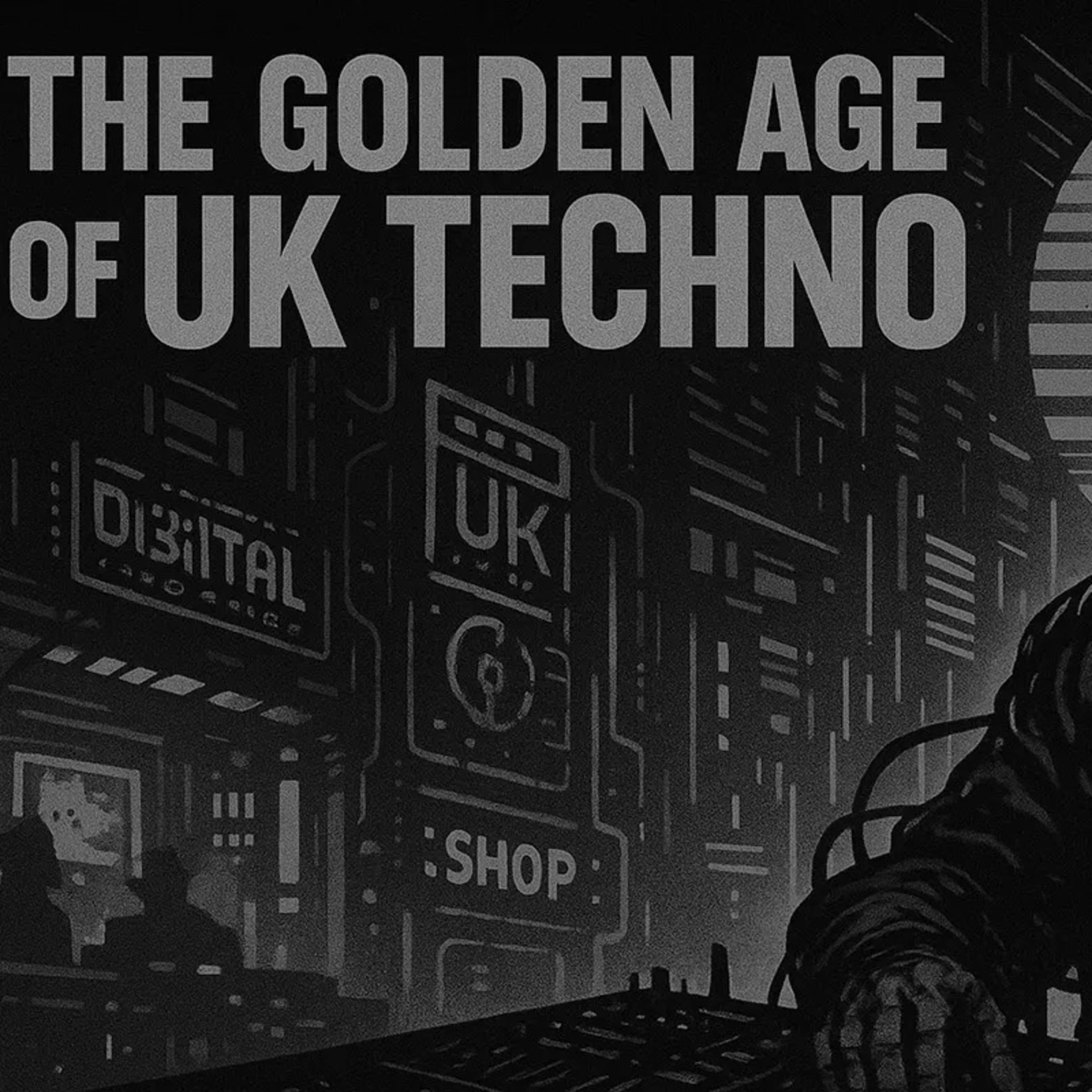 What Is UK Techno? Echoes of Rebellion: The Golden Age of UK Techno episode artwork