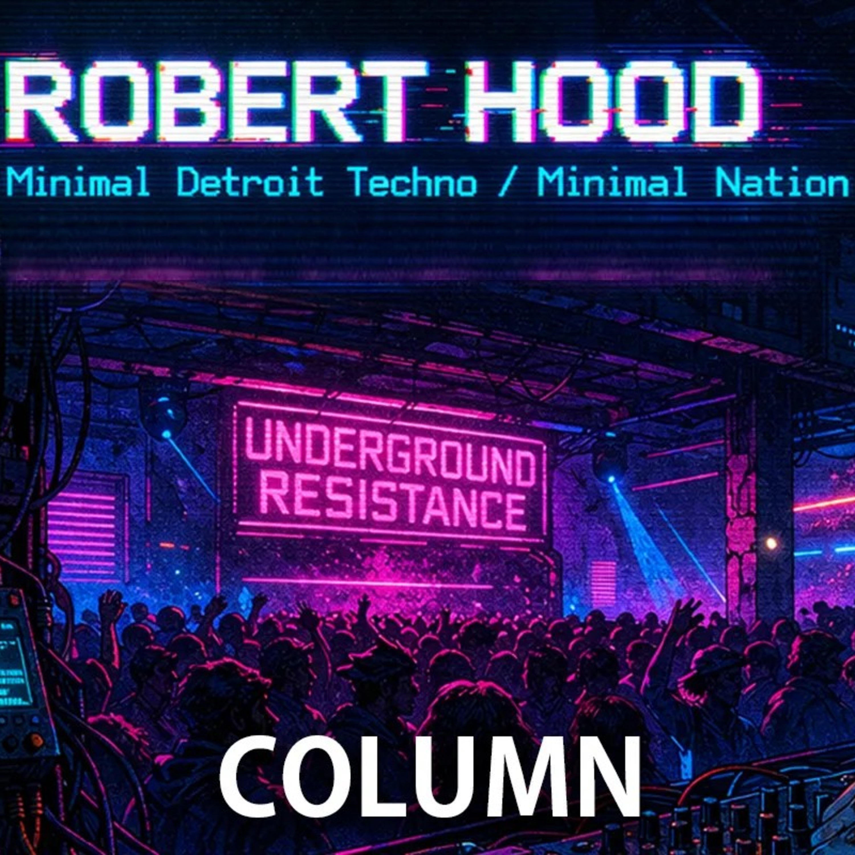 Robert Hood: The core of minimal techno episode artwork