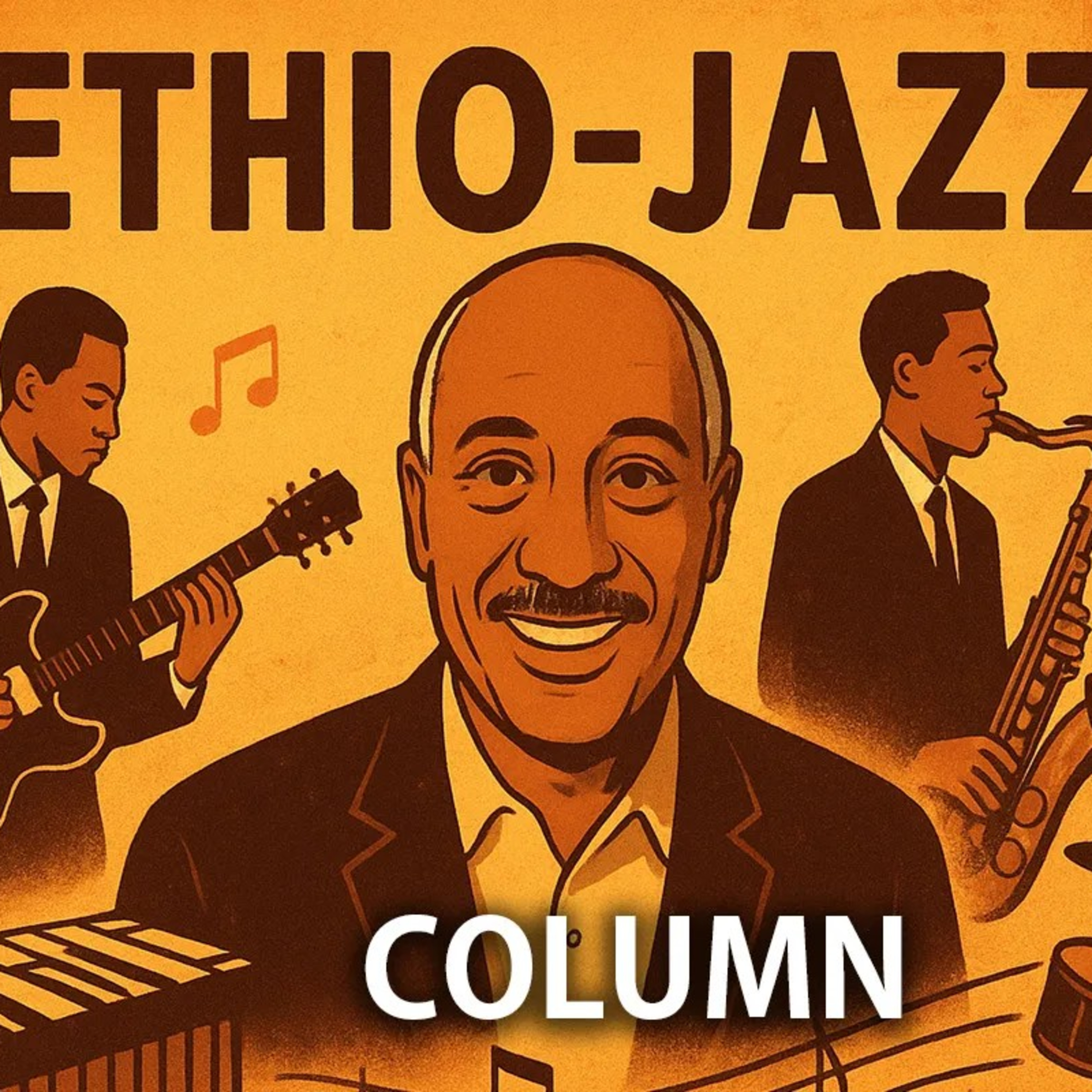 Ethio-Jazz: The Innovative Fusion of African Tradition and Jazz episode artwork