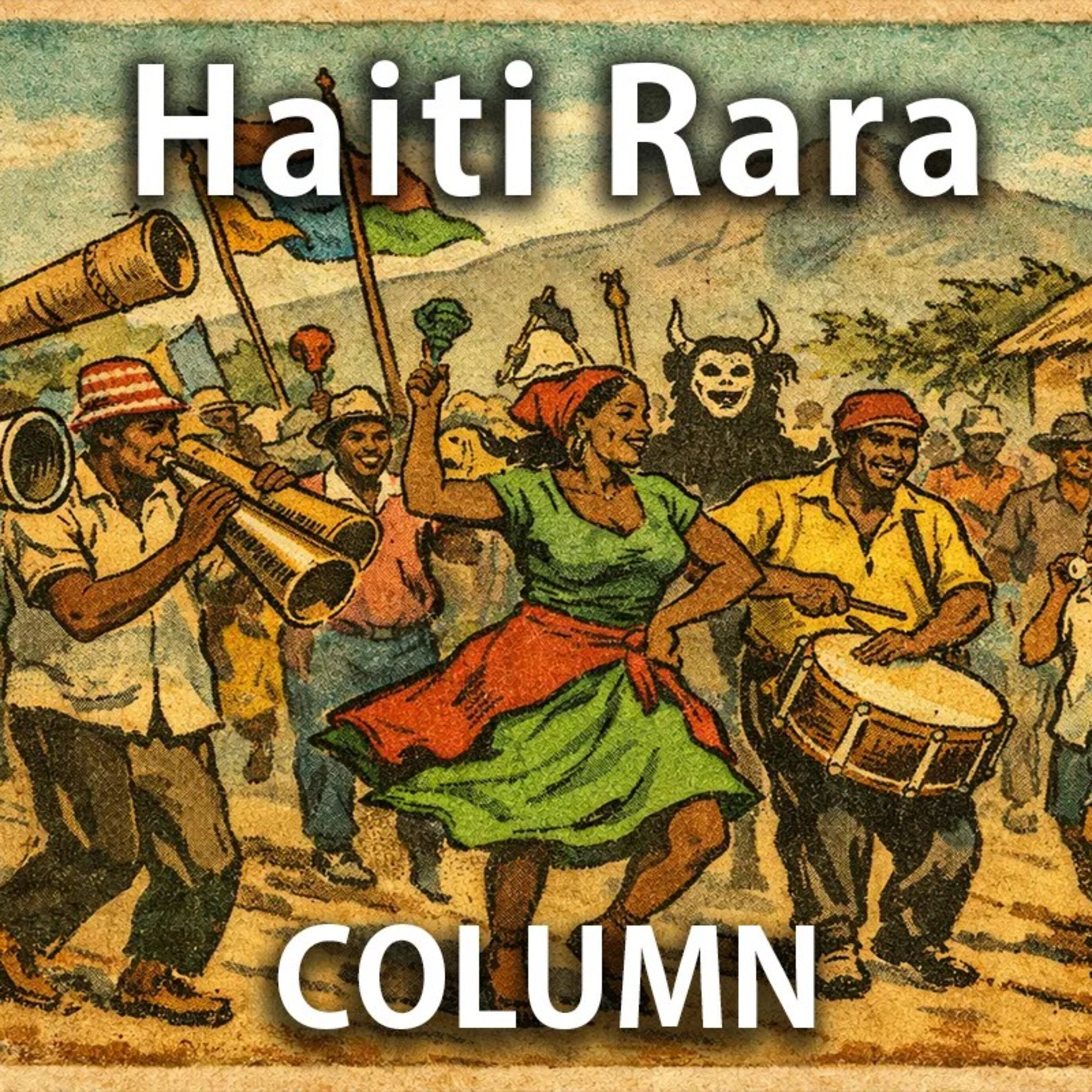 Rara: The Sacred Sound and Social Memory of Haiti episode artwork