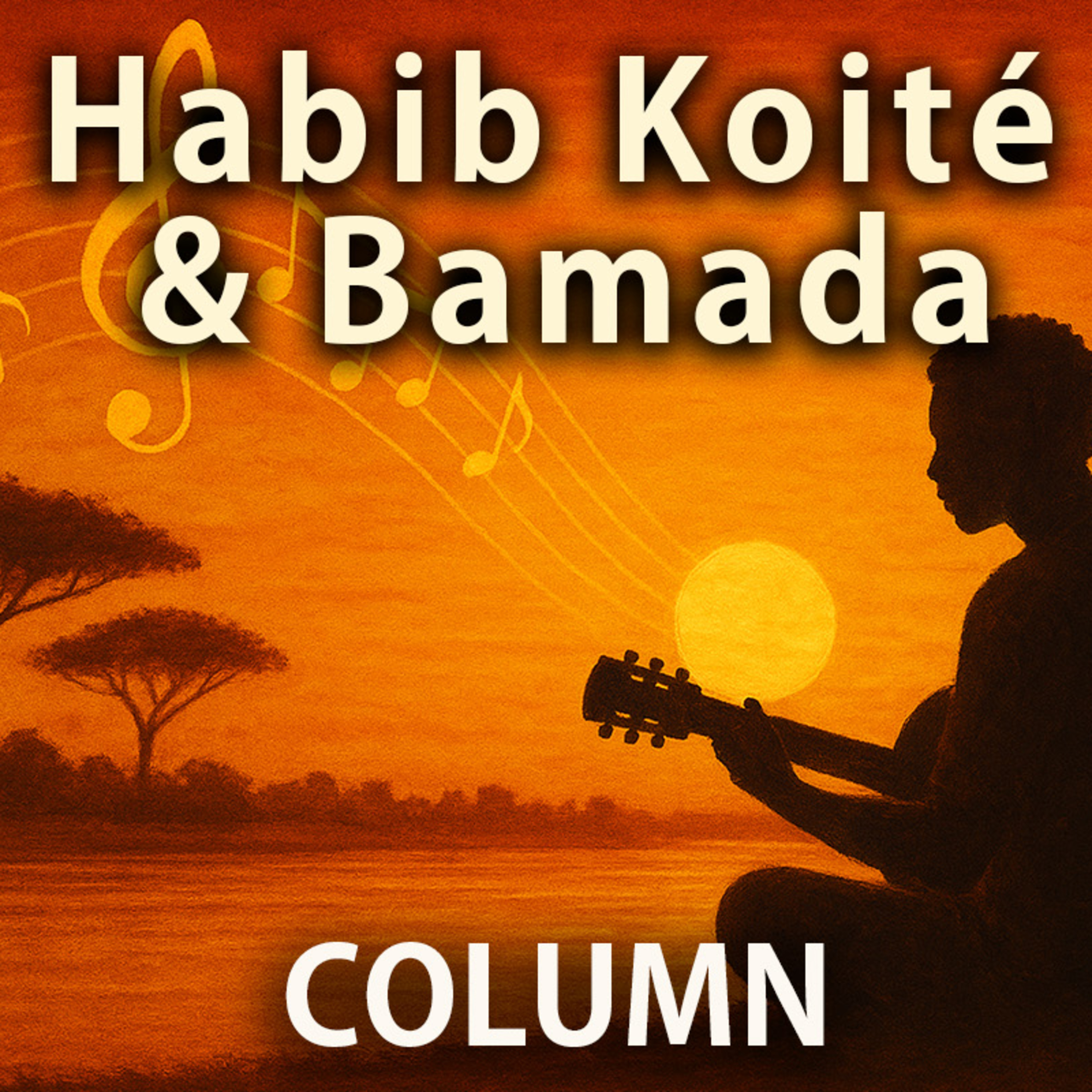 Habib Koité and the Quiet Revolution of Malian Music episode artwork