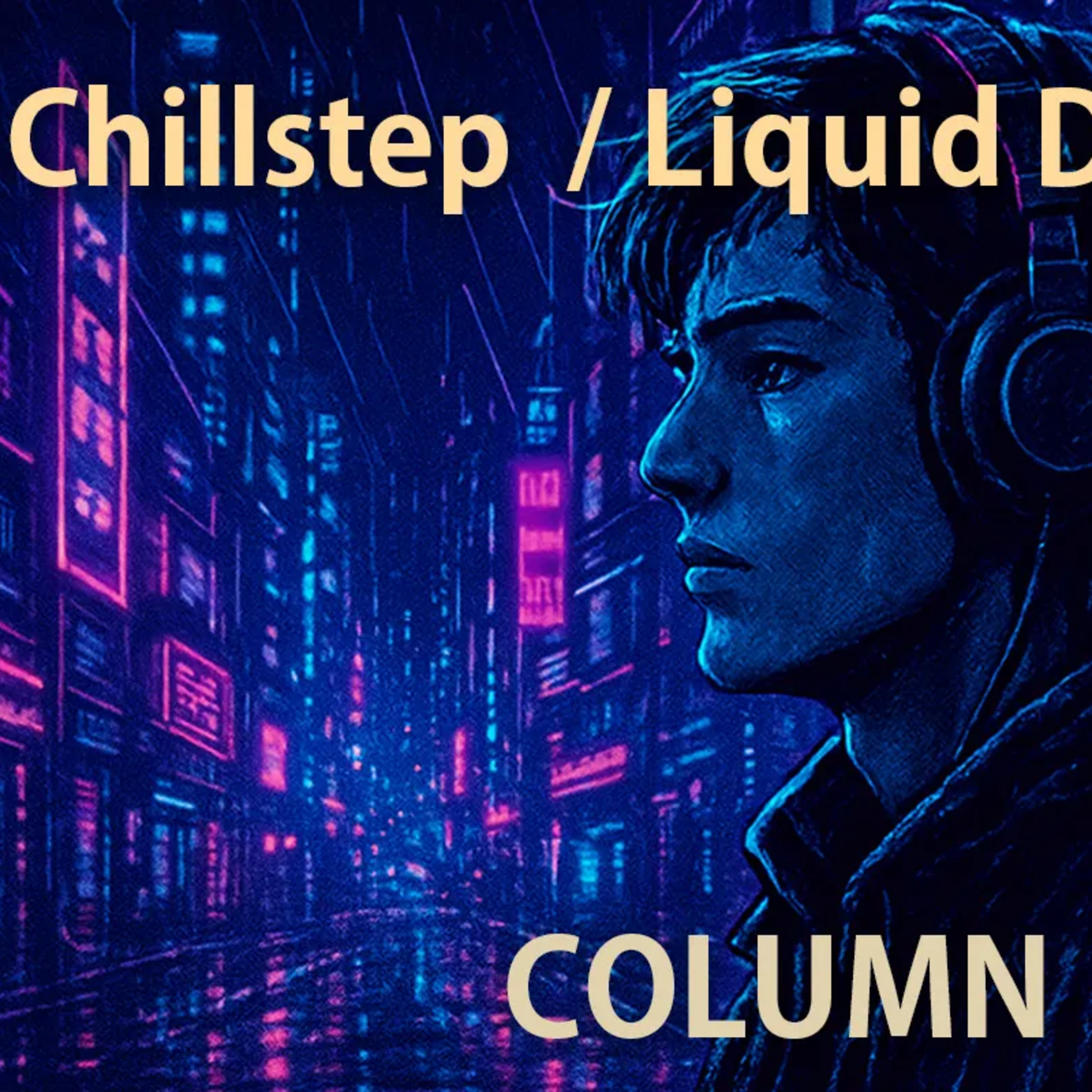 Chillstep and Liquid Dubstep: The Sound of Melodic Serenity episode artwork