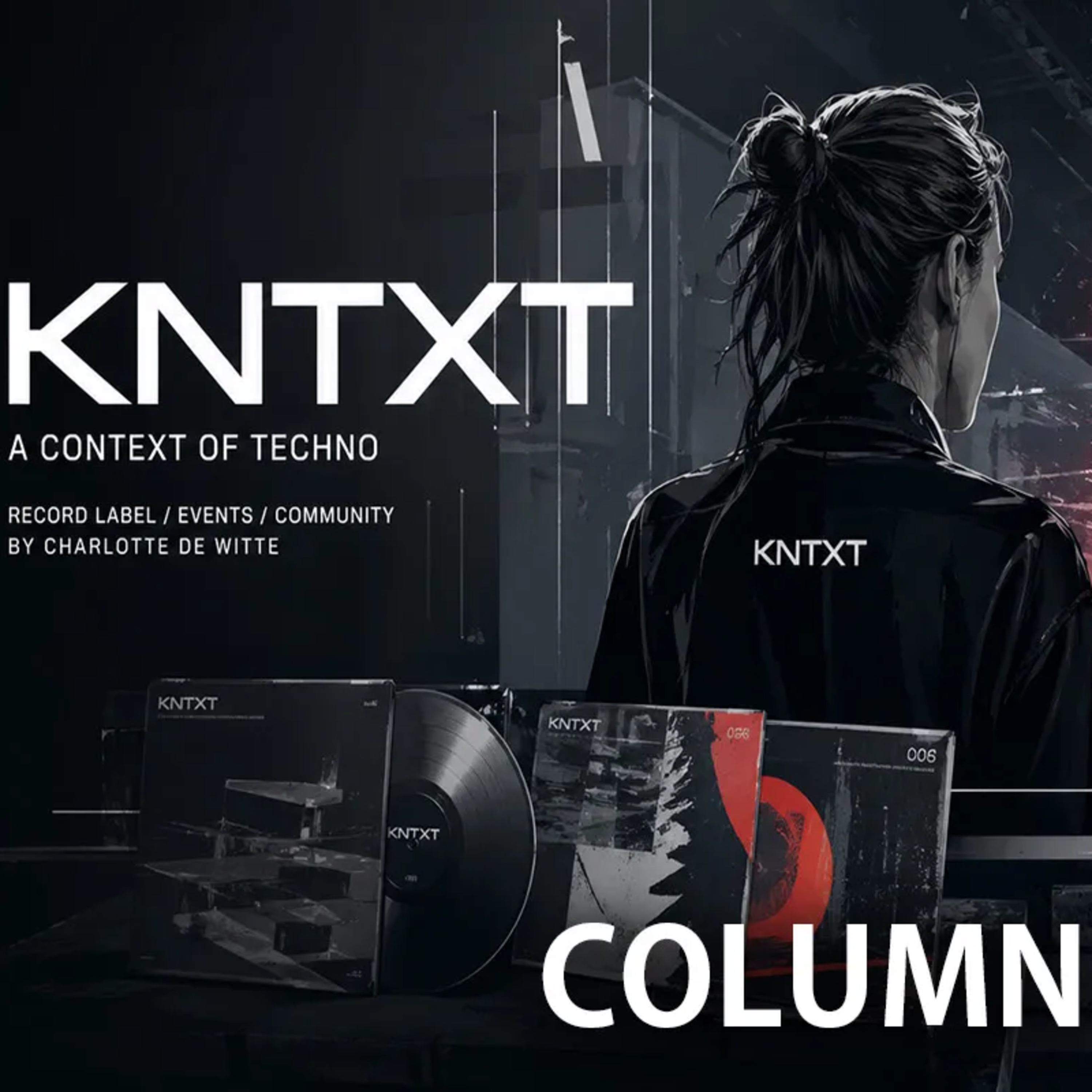 KNTXT: Evolution of the Artist-Led Techno Label episode artwork