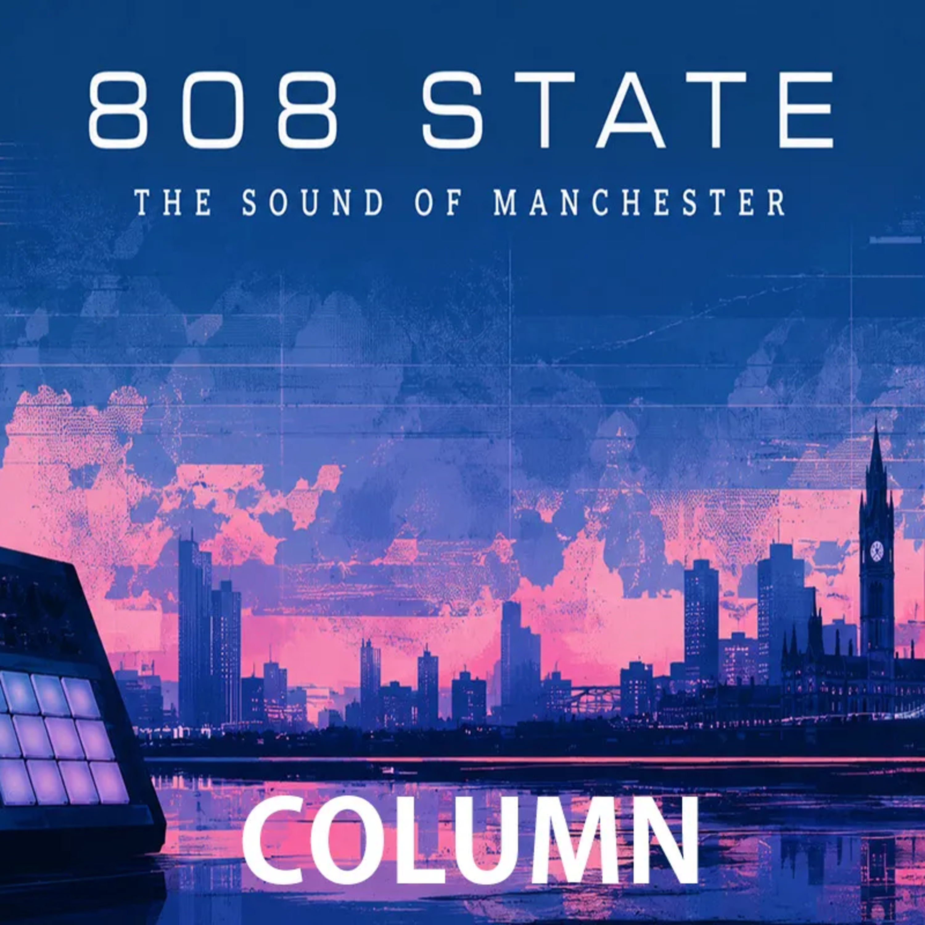 808 State: Manchester and the Future of UK Techno episode artwork