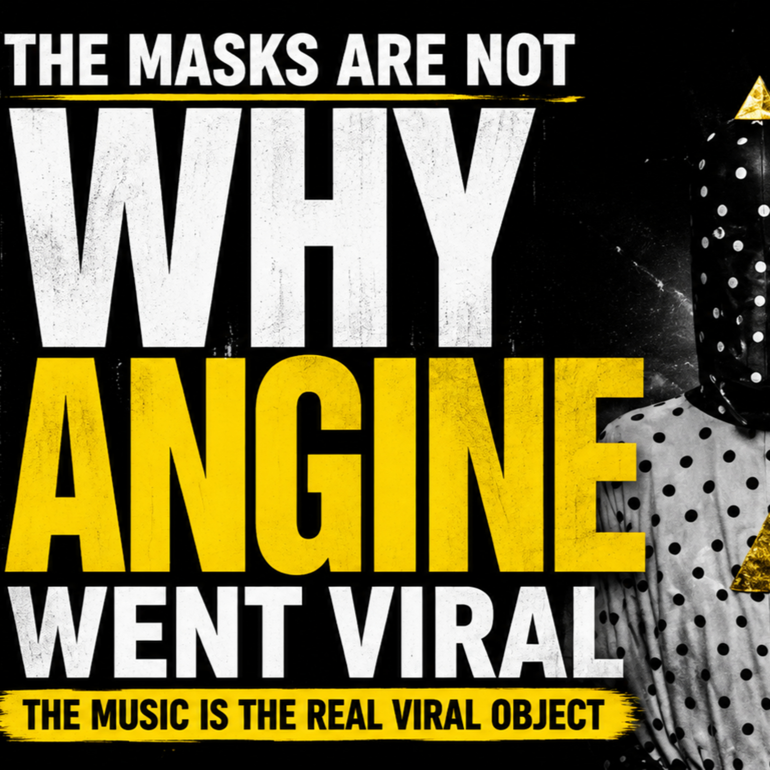 The Masks Are Not Why Angine de Poitrine Went Viral