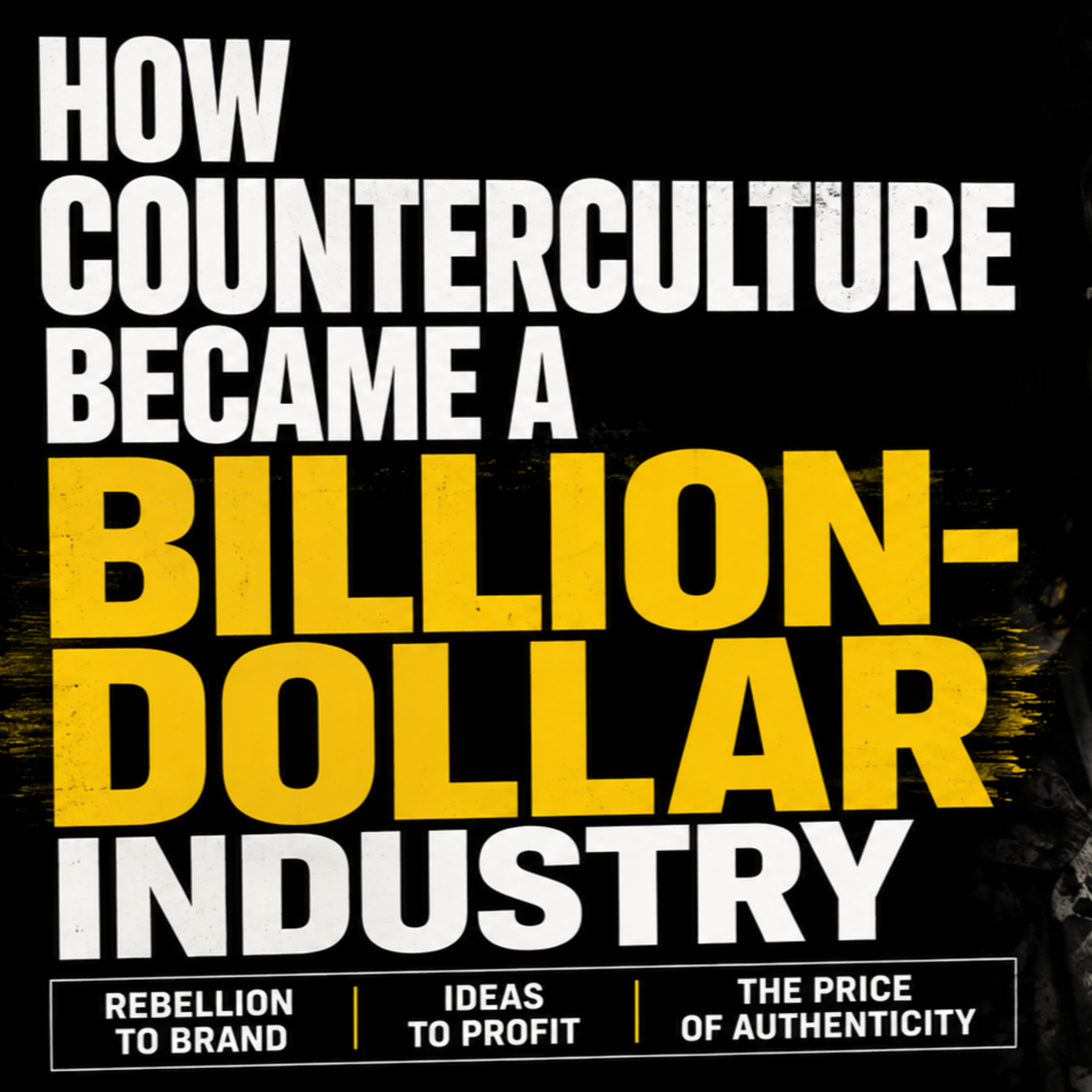The Billion-Dollar Paradox: How Rebellion Became a Brand