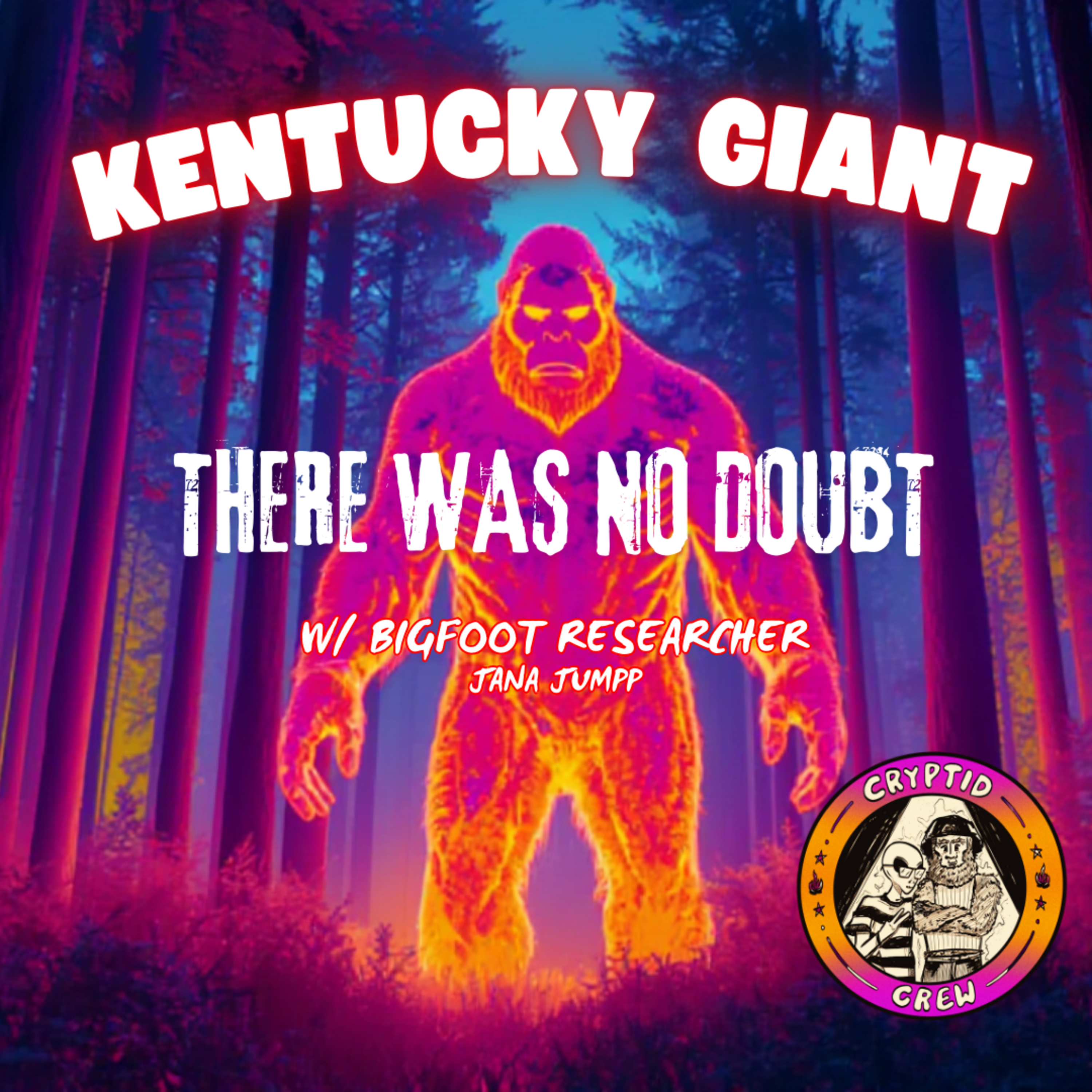Kentucky GIant! THERE WAS NO DOUBT episode artwork