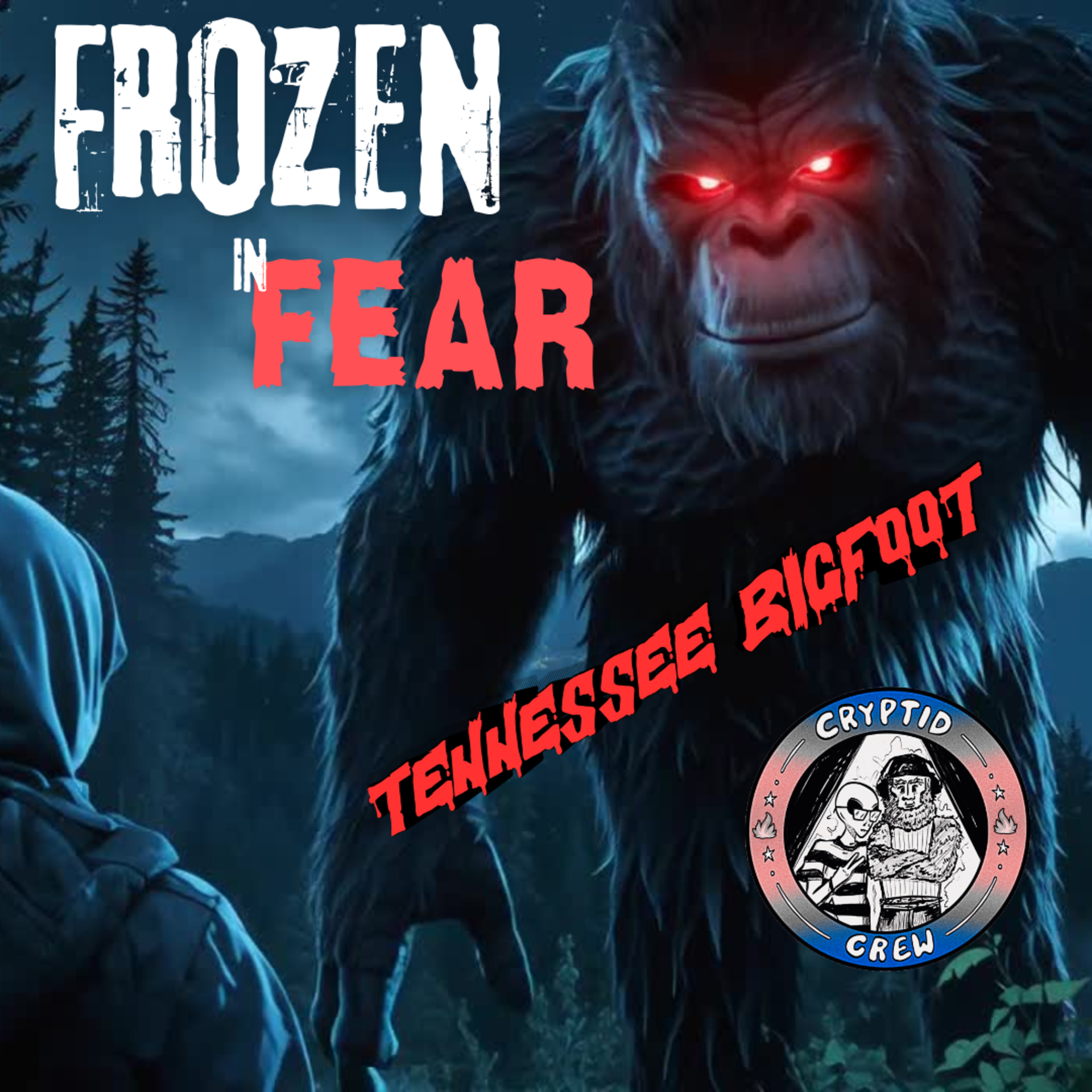 Frozen In FEAR! Tennessee Bigfoot episode artwork