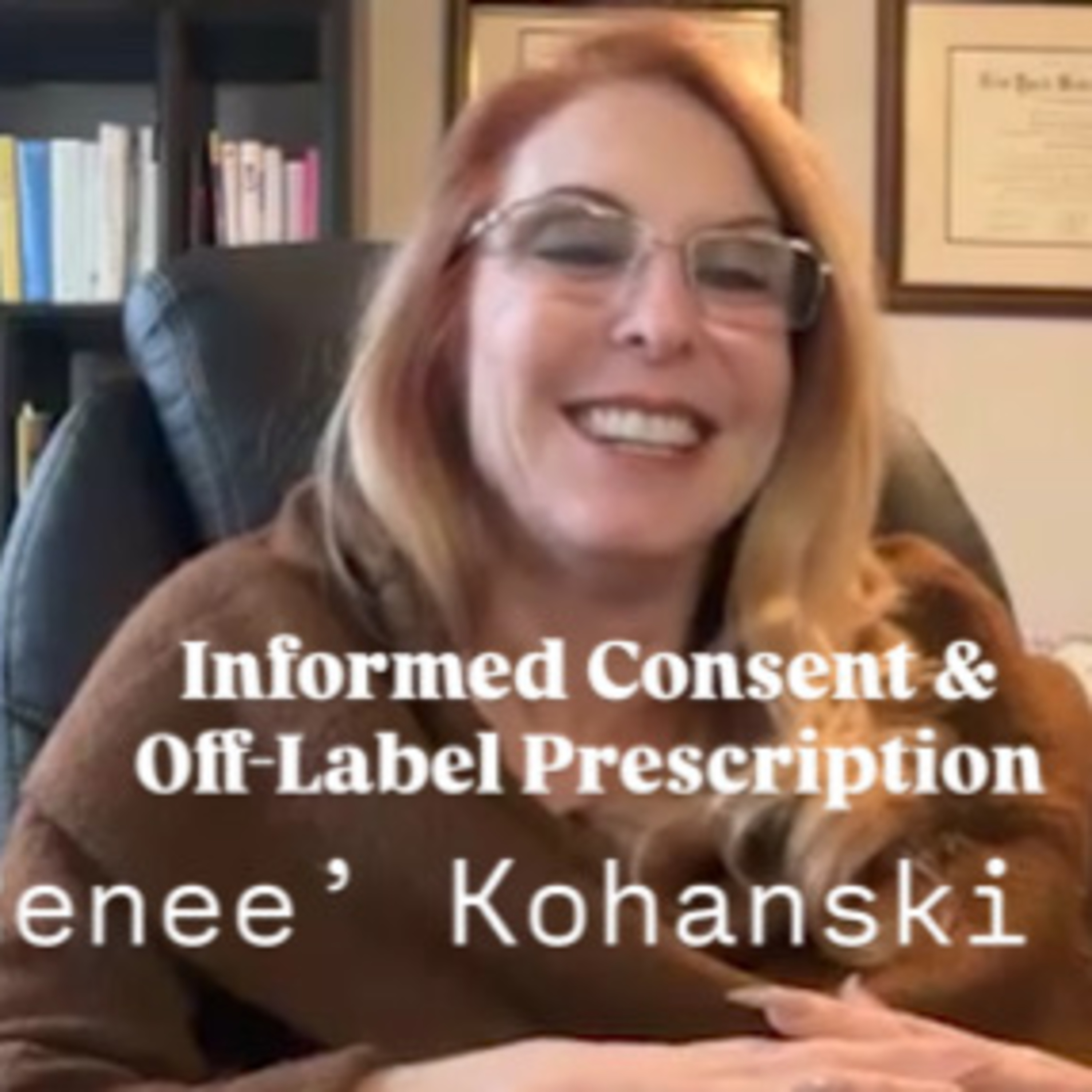 Informed Consent & Off-Label Prescription episode artwork