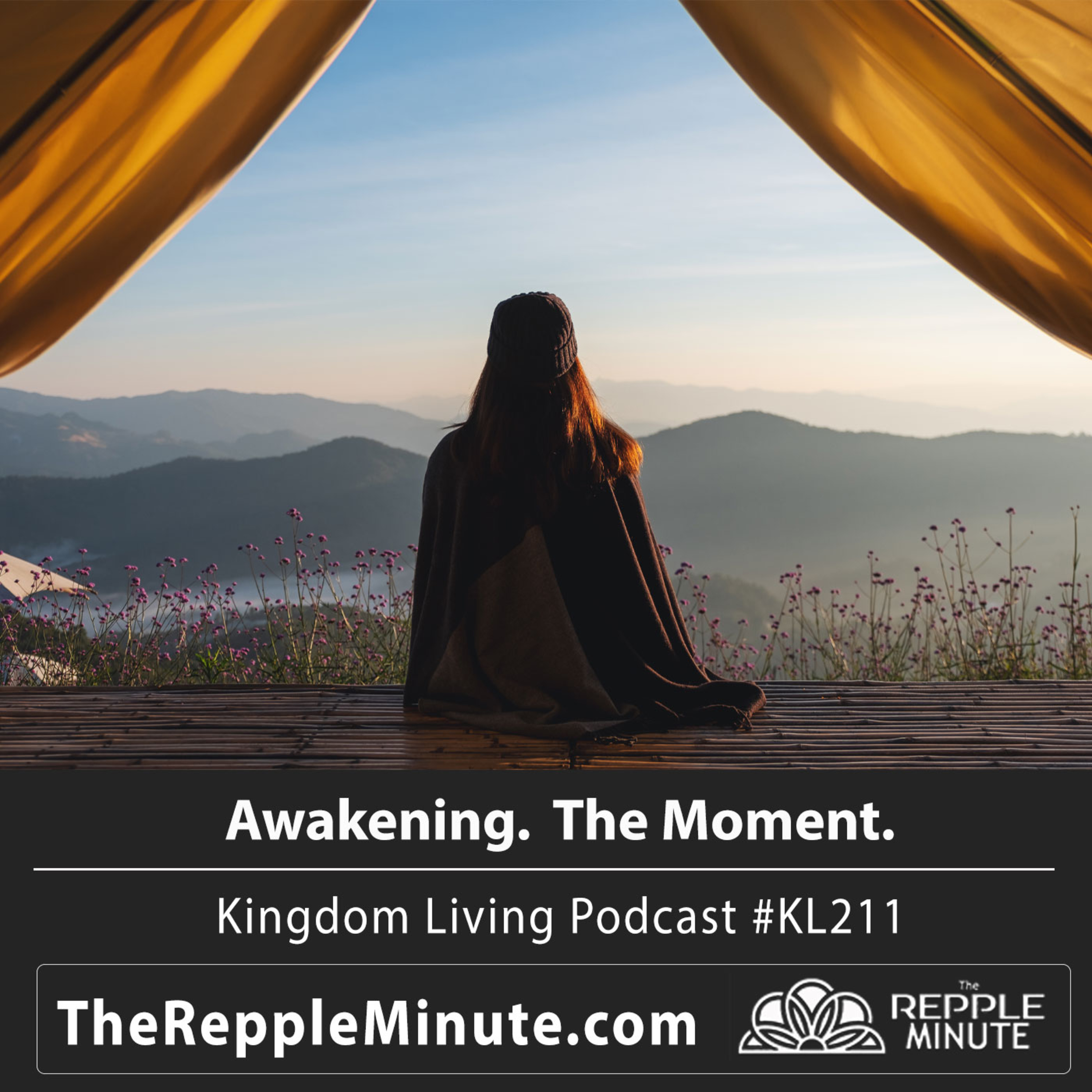 Awakening - the Moment | Kingdom Living Podcast episode artwork