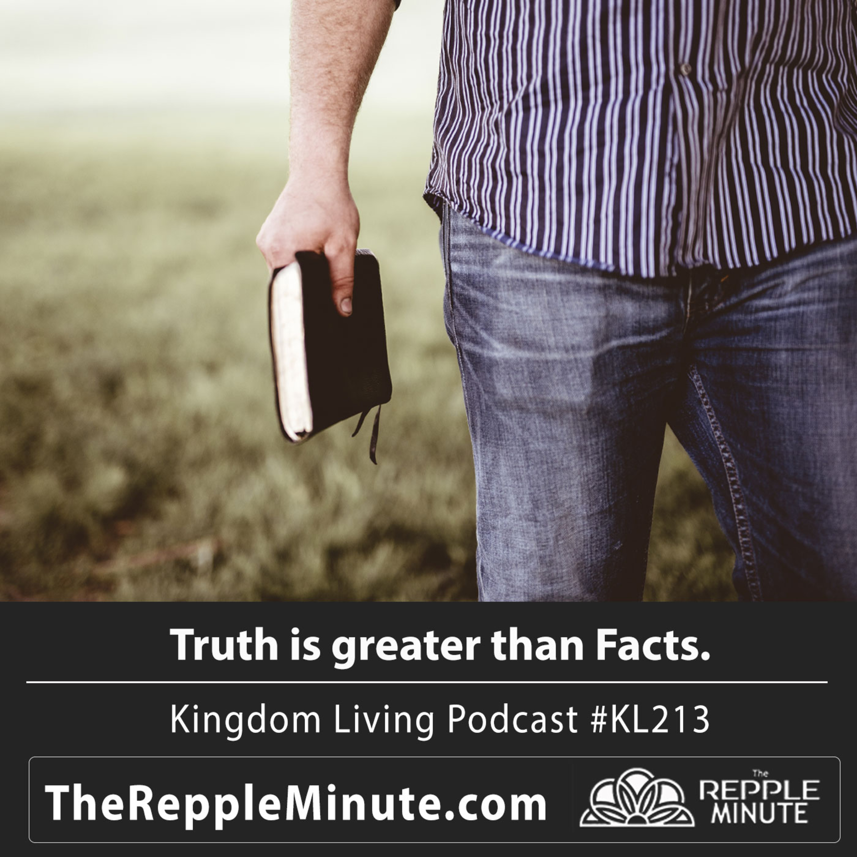 Truth is greater than Facts | Kingdom Living Podcast episode artwork