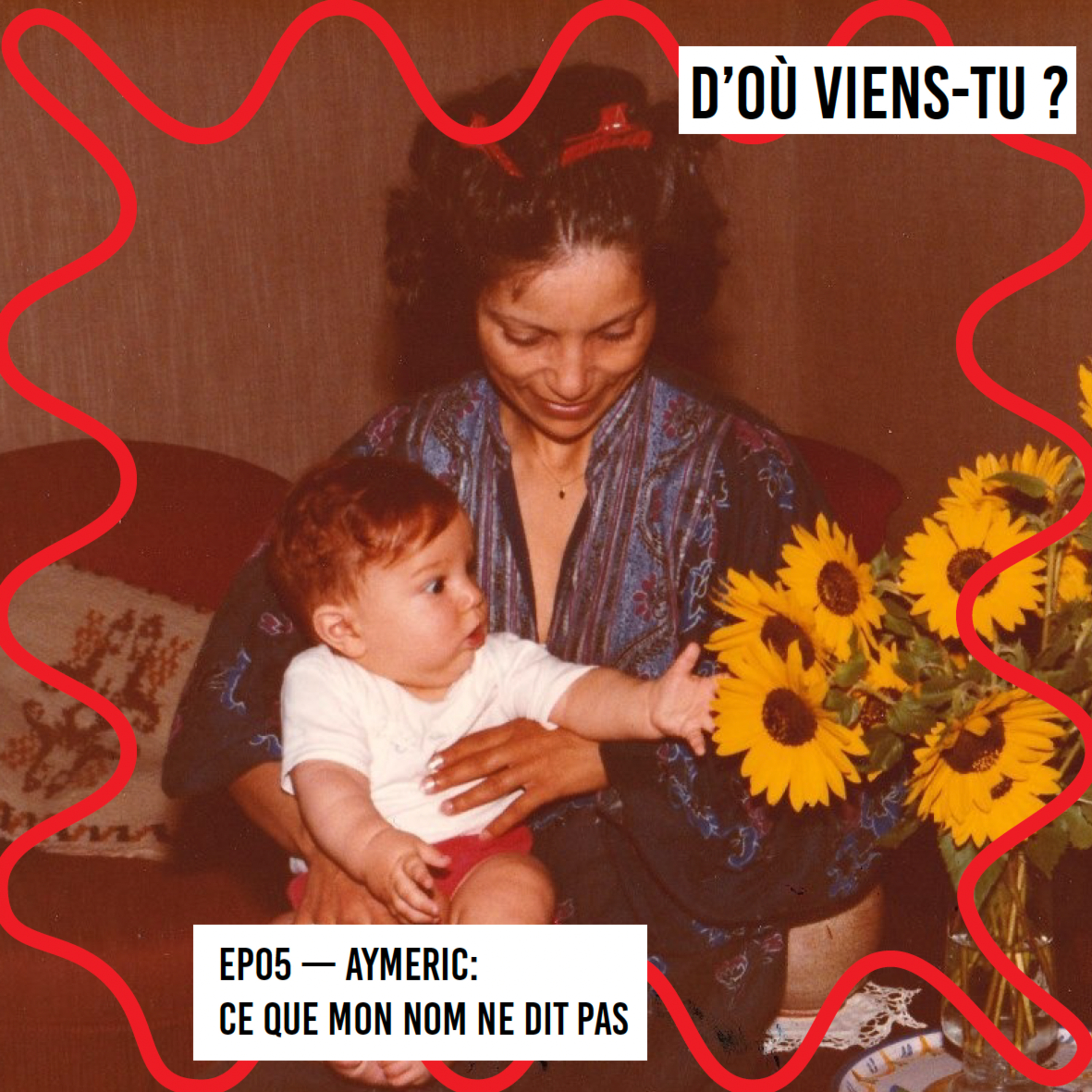 D\'où viens-tu ?