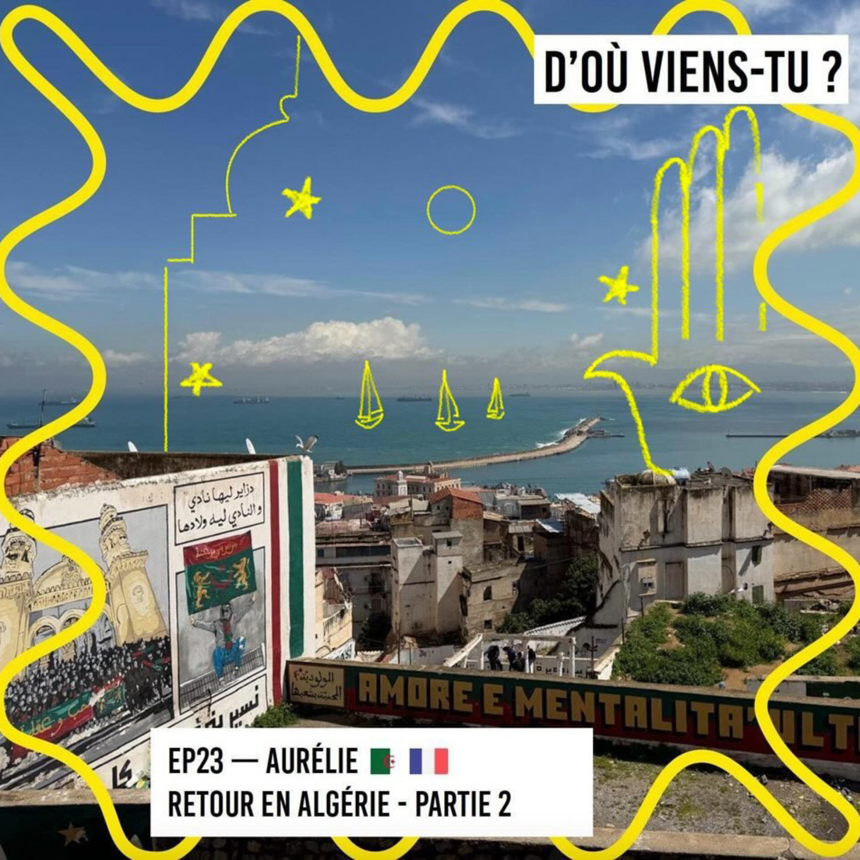 EP23 - Aurélie 🇩🇿🇫🇷 Retour en Algérie - Partie 2 episode artwork