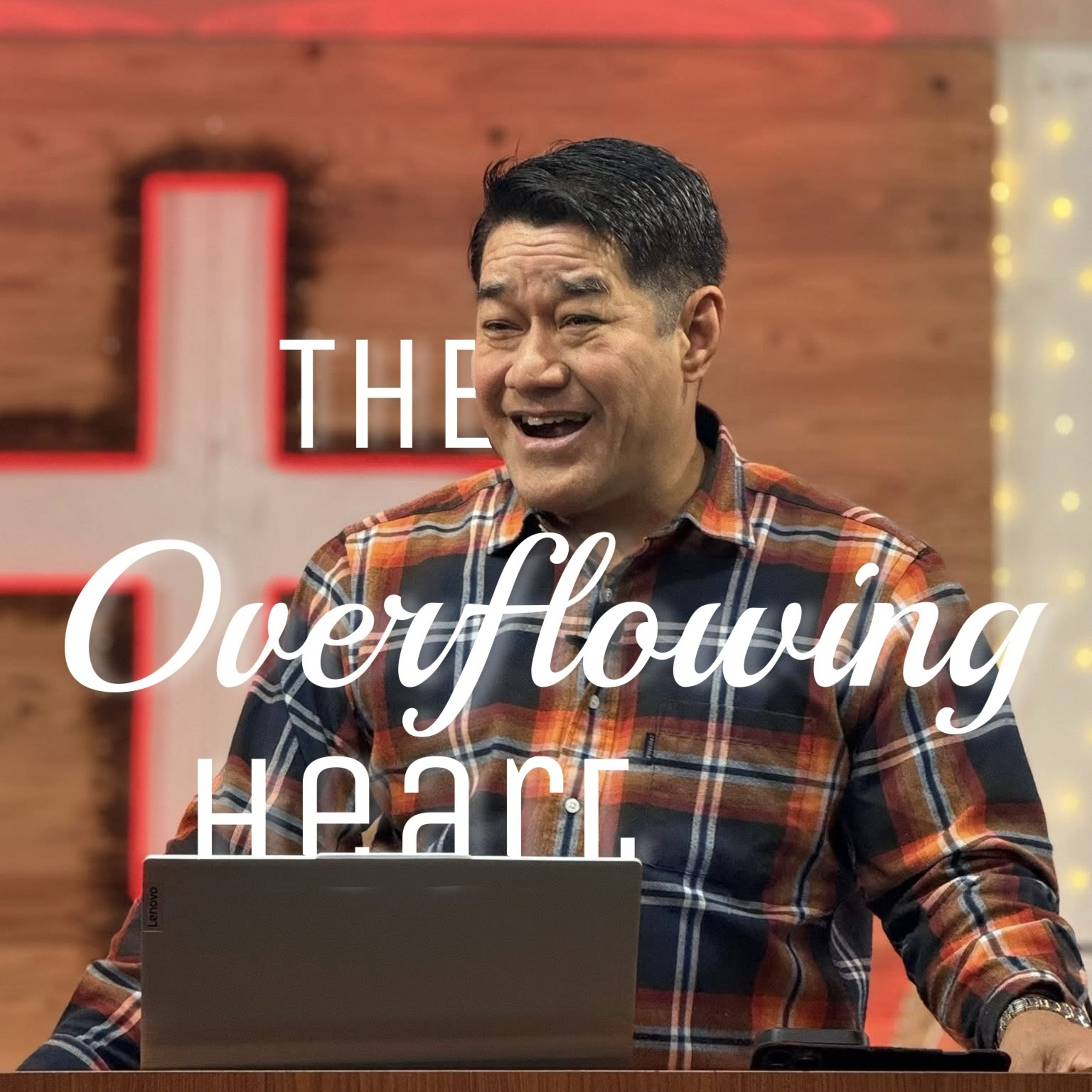 The Overflowing Heart | Rev Elizar Gallos episode artwork