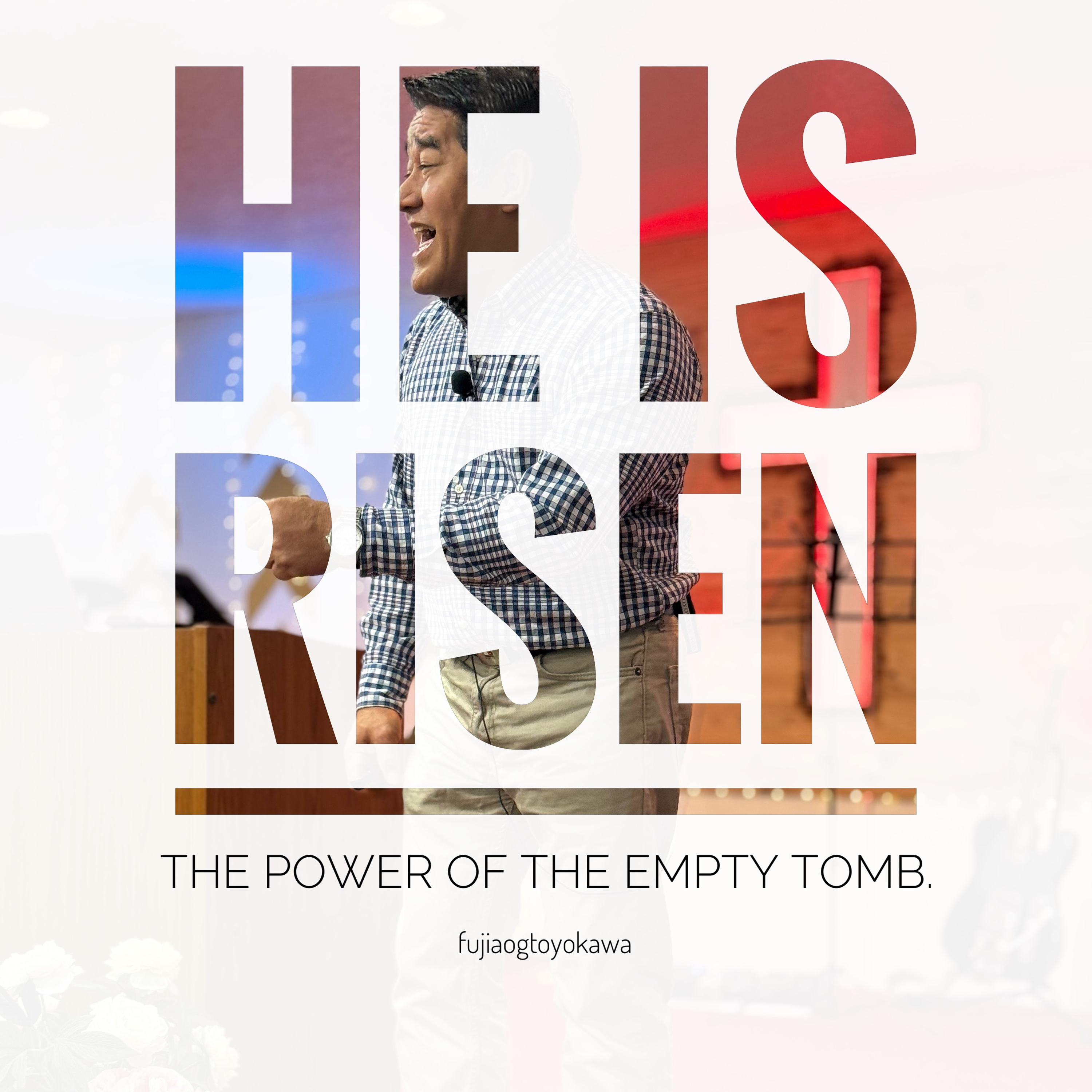 HE IS RISEN: The Power of the Empty Tomb | Rev. Elizar Gallos episode artwork