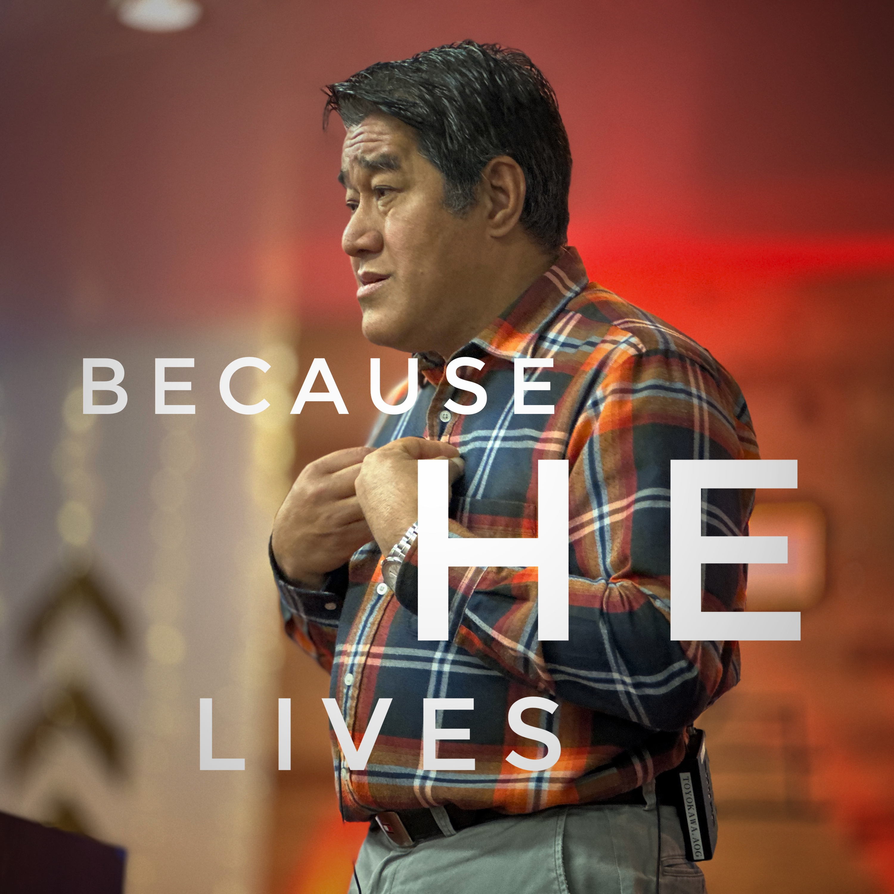BECAUSE HE LIVES | Rev. Elizar Gallos episode artwork