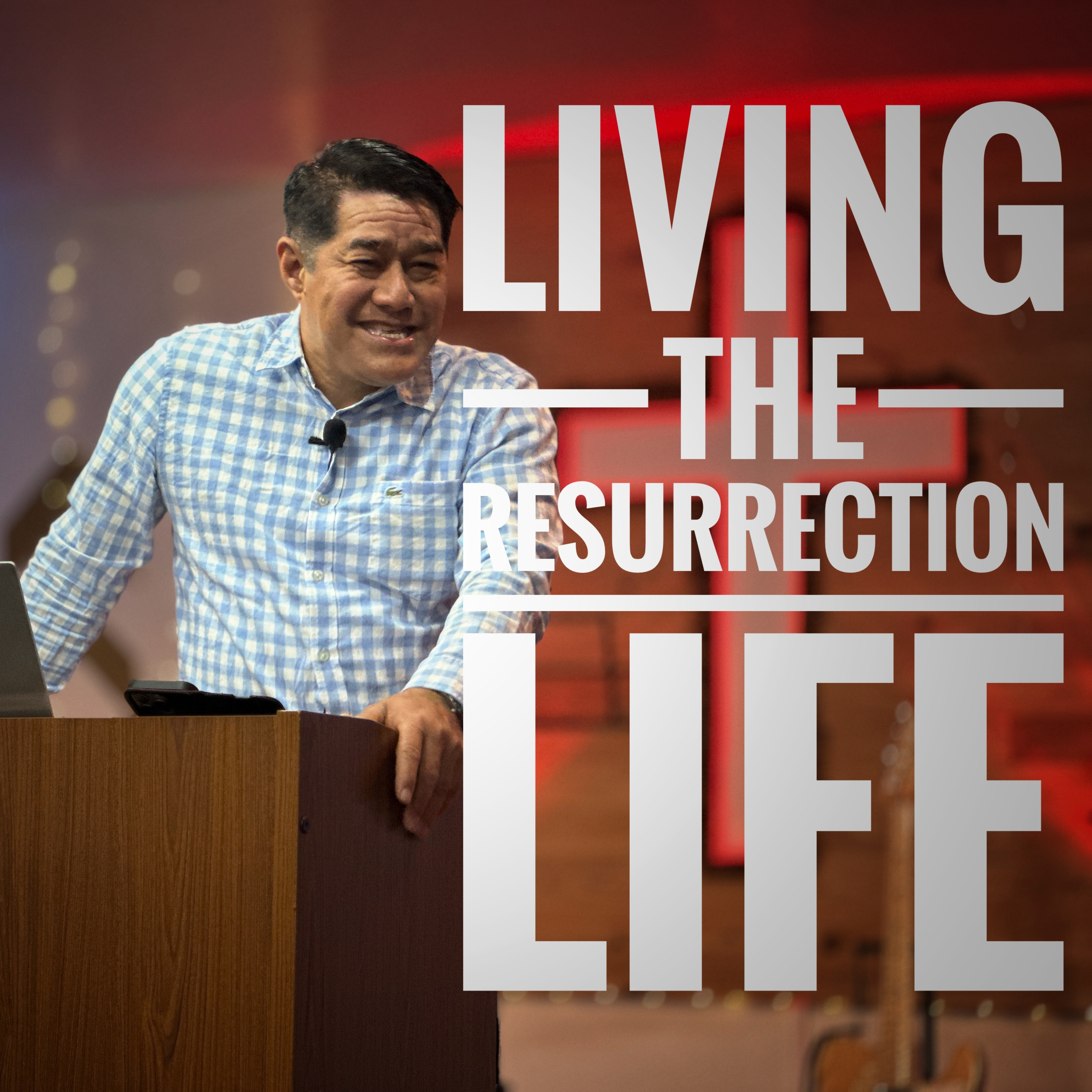 Living the Resurrection Life | Rev. Elizar Gallos episode artwork