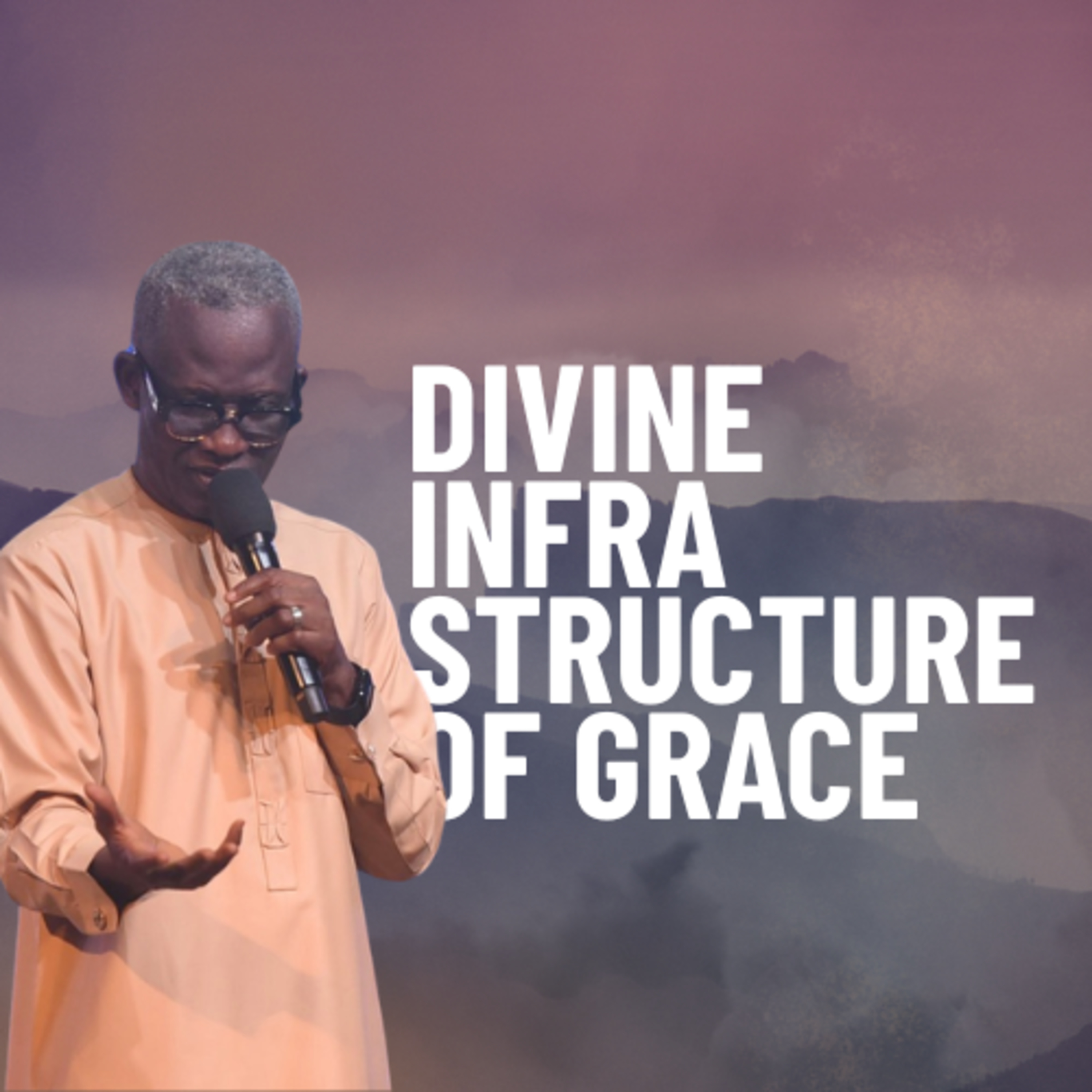 Divine Infrastructure Of Grace episode artwork