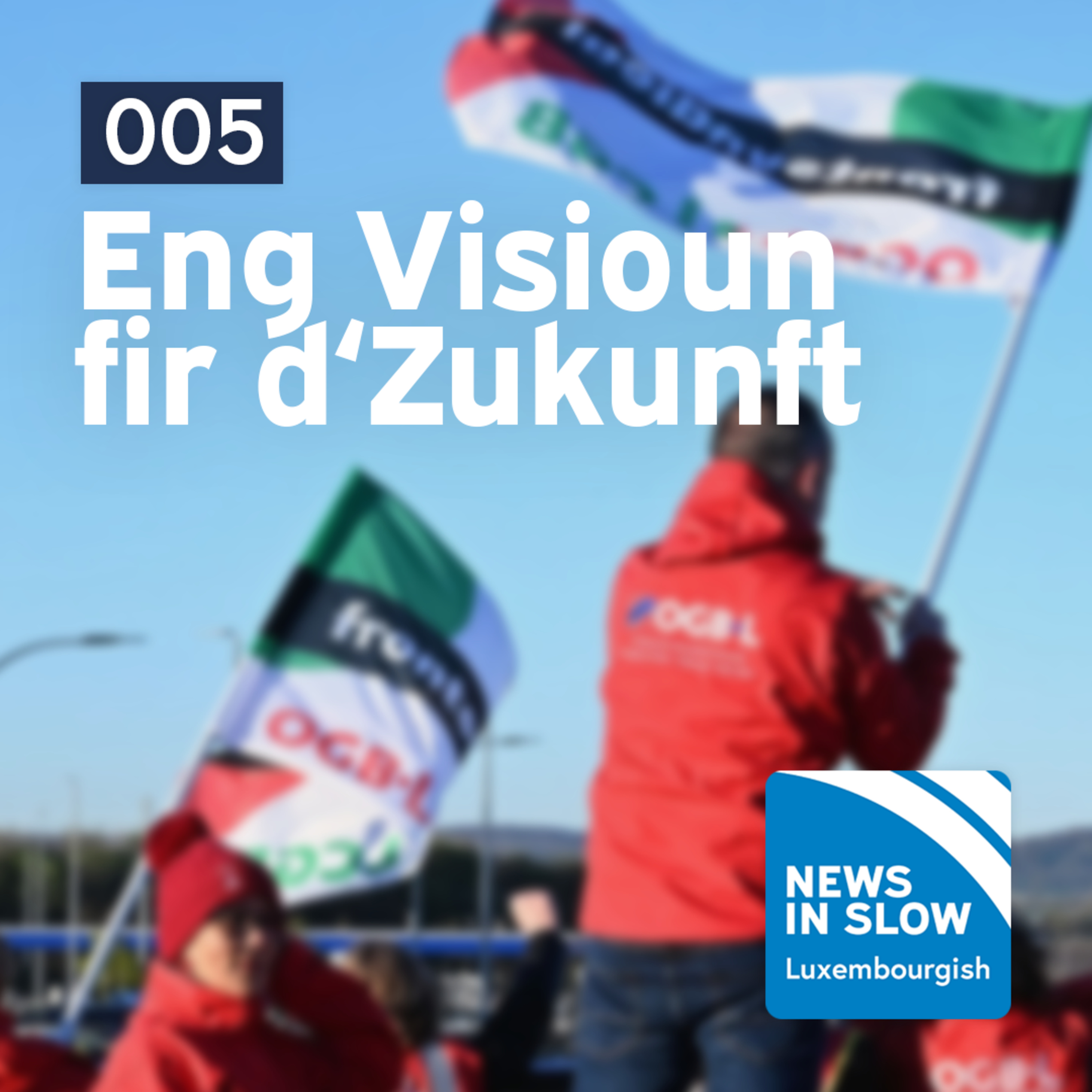 005: Eng Visioun fir d'Zukunft