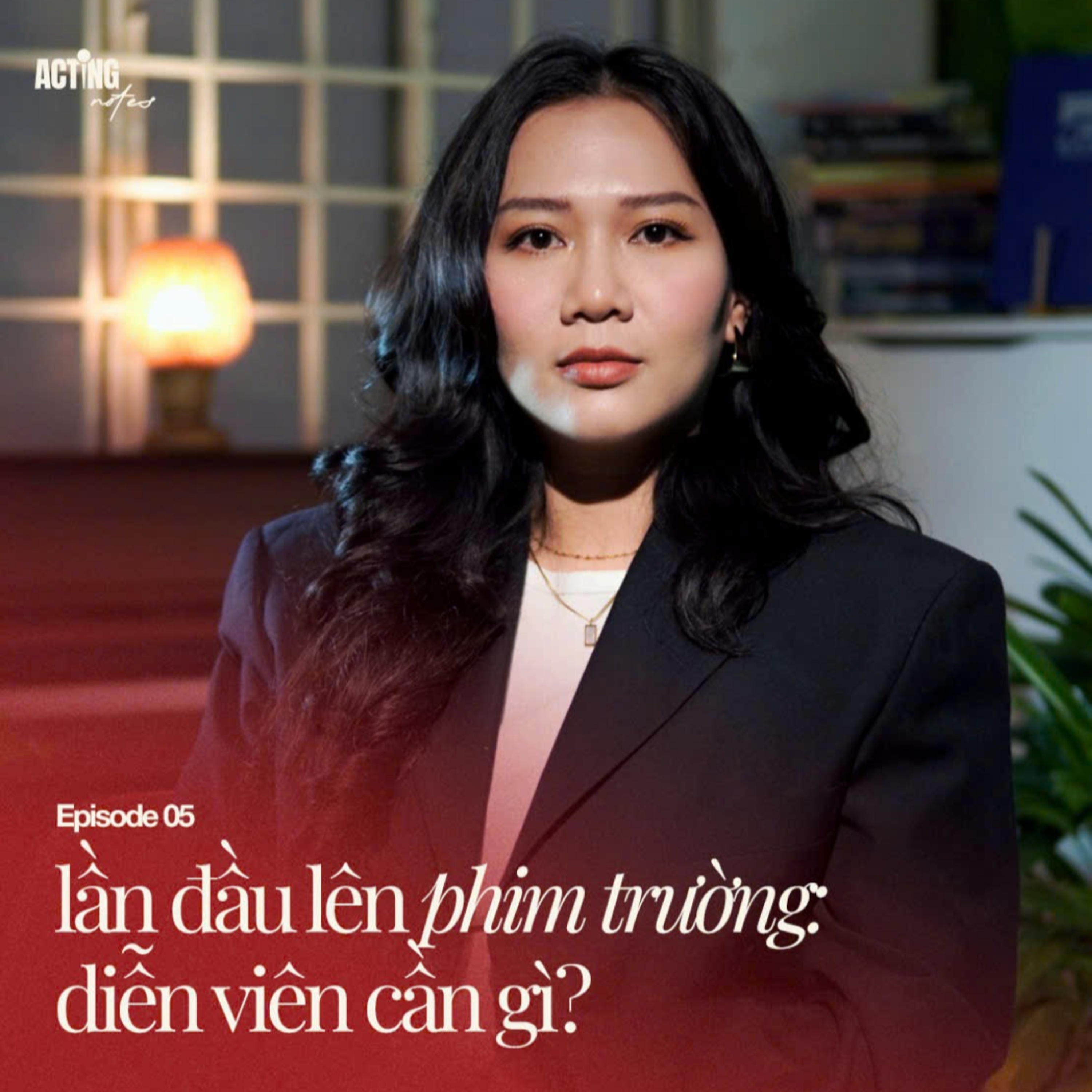 Lần đầu lên phim trường, diễn viên cần gì? episode artwork