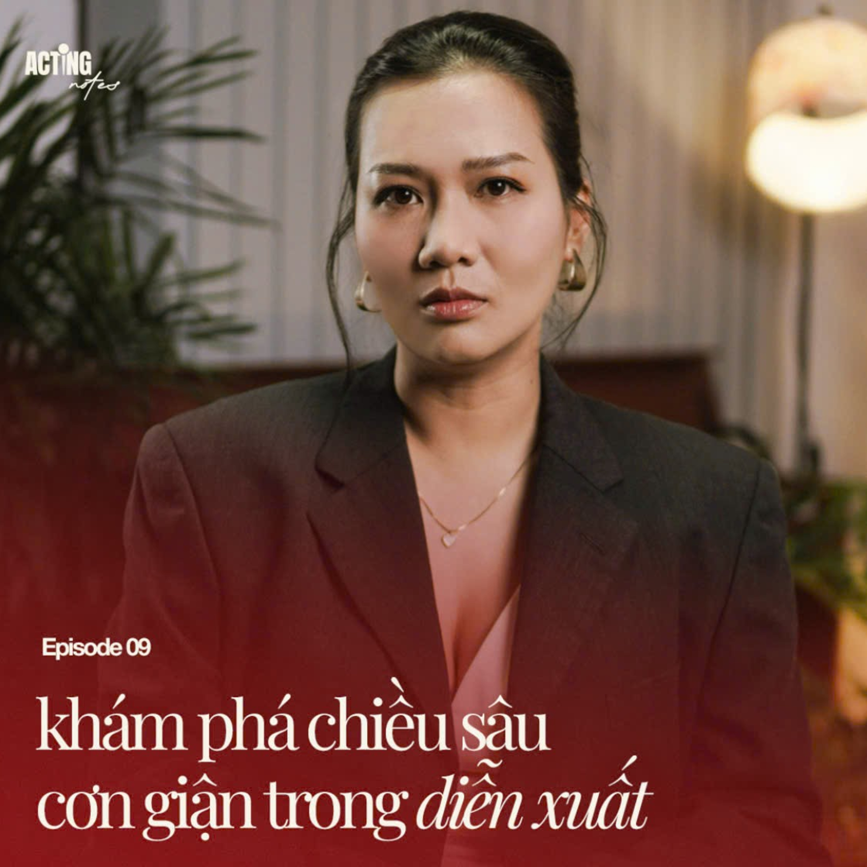 Khám phá chiều sâu cơn giận trong diễn xuất. episode artwork