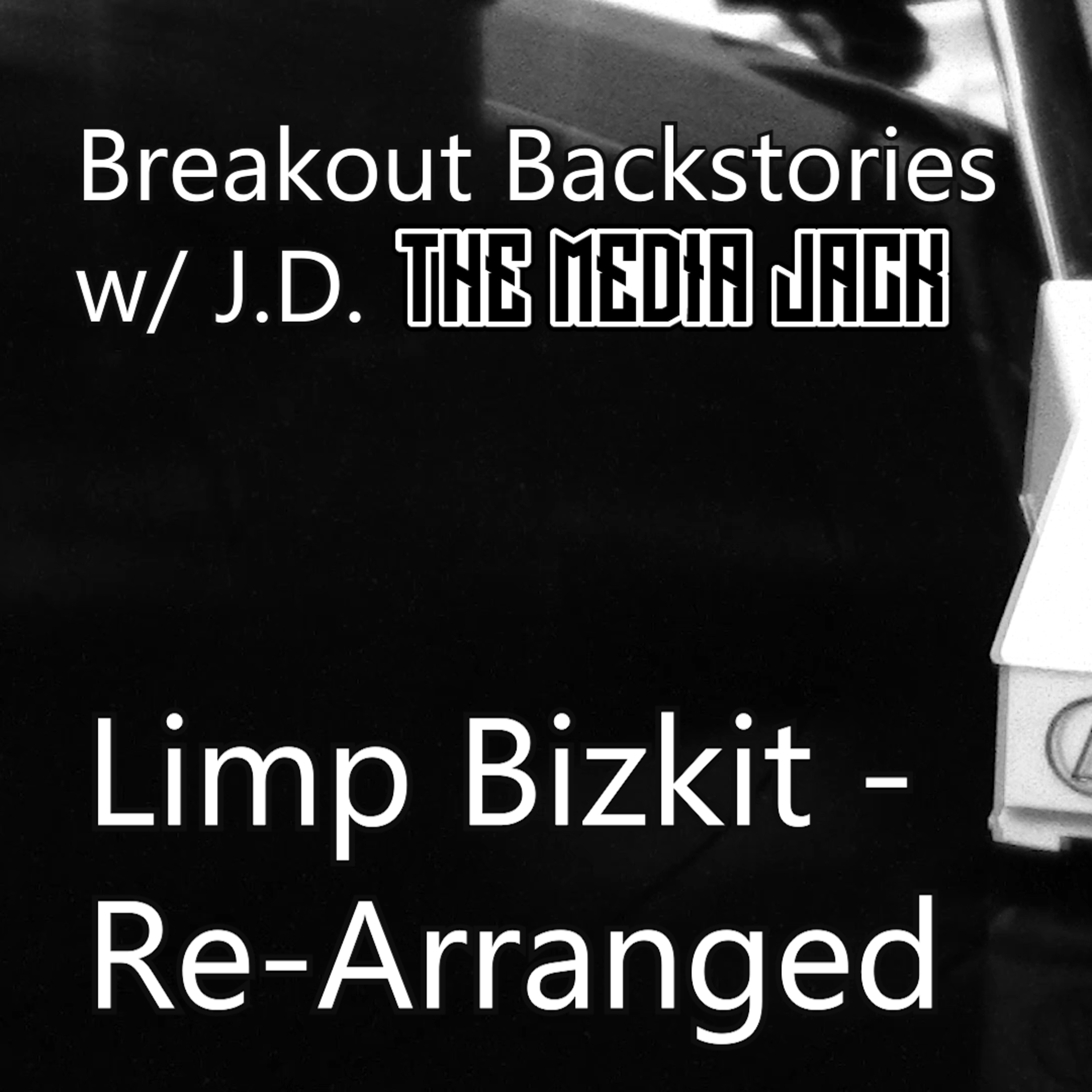 Limp Bizkit - Re-Arranged episode artwork